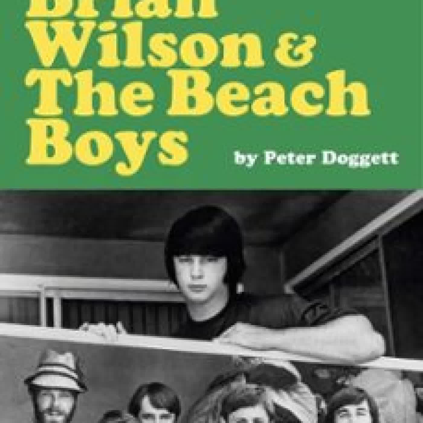 SURF'S UP: BRIAN WILSON AND THE BEACH BOYS PETER DOGGETT