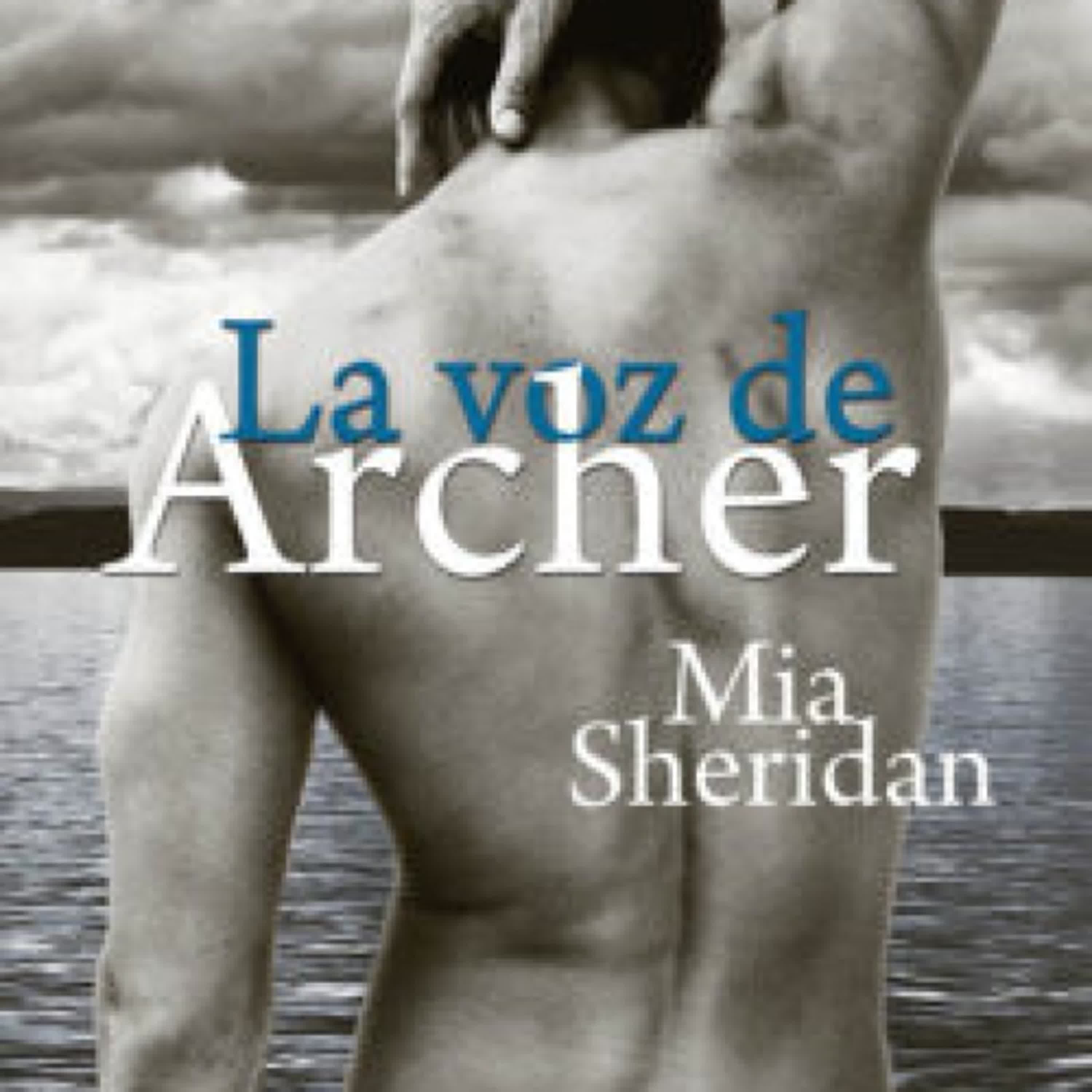 LA VOZ DE ARCHER MIA SHERIDAN