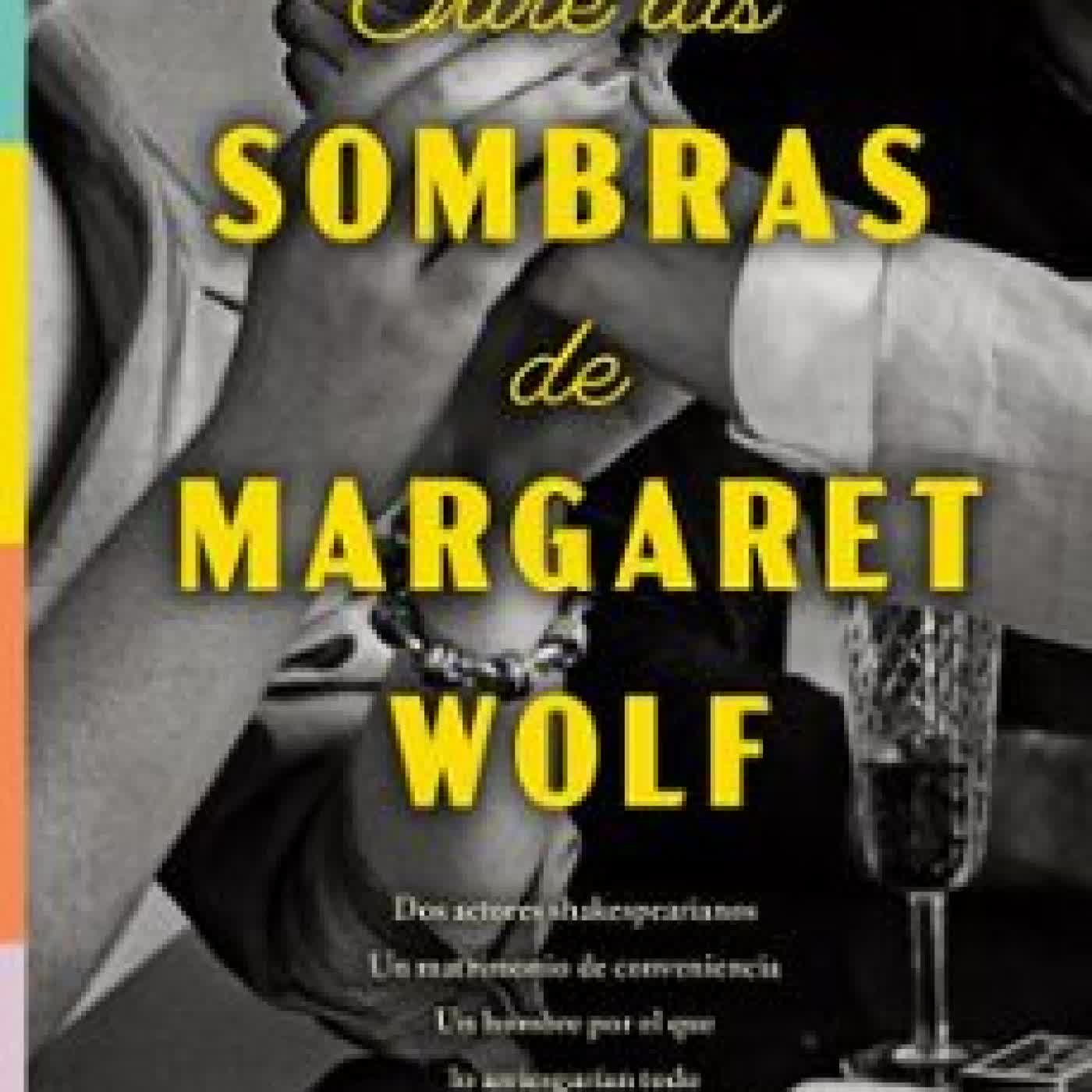 ENTRE LAS SOMBRAS DE MARGARET WOLF ISA ARSEN
