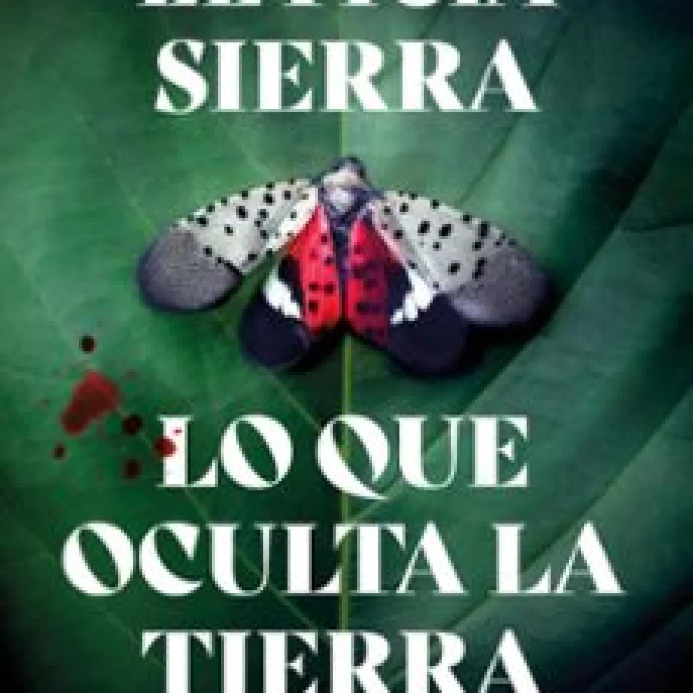 LO QUE OCULTA LA TIERRA Leticia Sierra