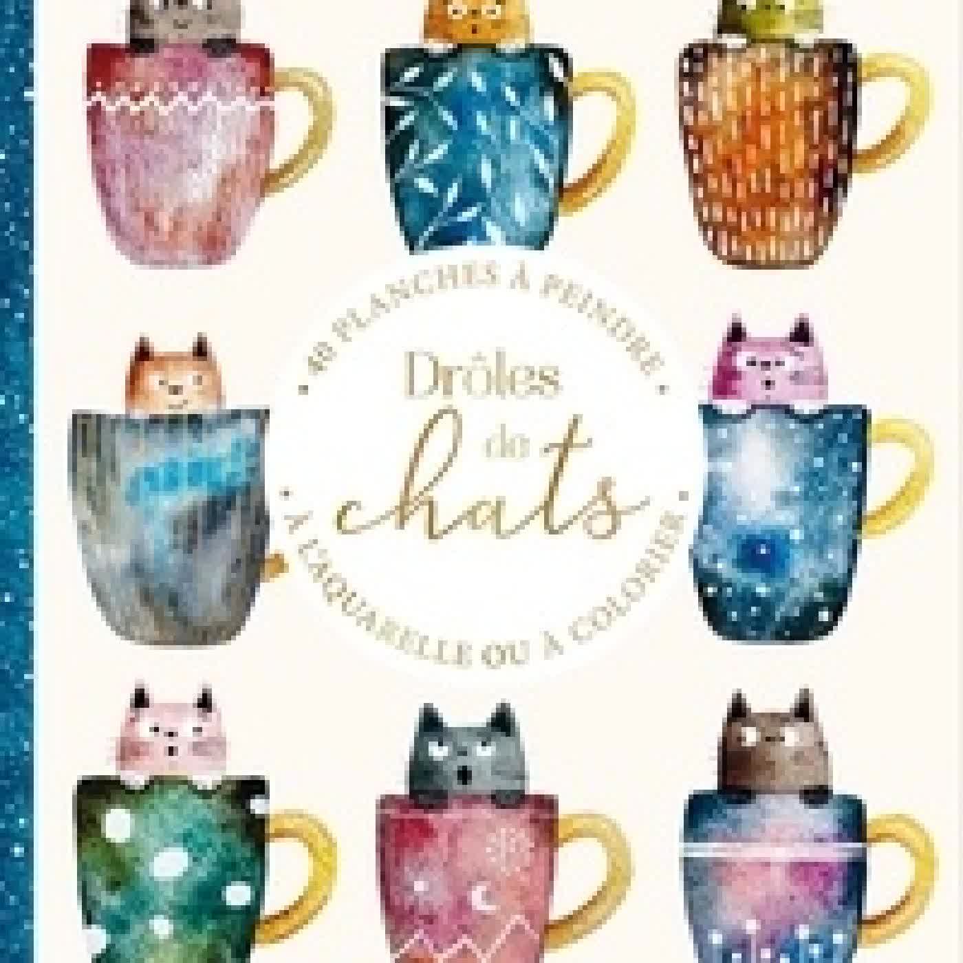{téléchargement} Drôles de chats. 40 planches à peindre à l'aquarelle ou à colorier