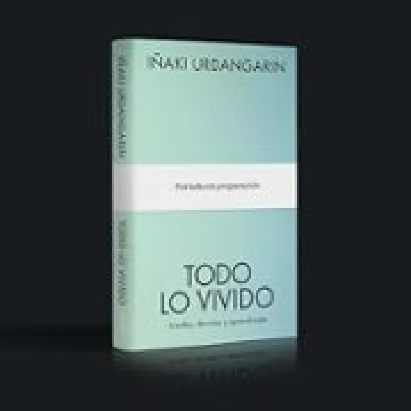 TODO LO VIVIDO Iñaki Urdangarín