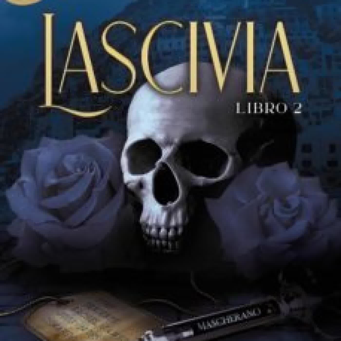 LASCIVIA (PECADOS PLACENTEROS 2) EVA MUÑOZ