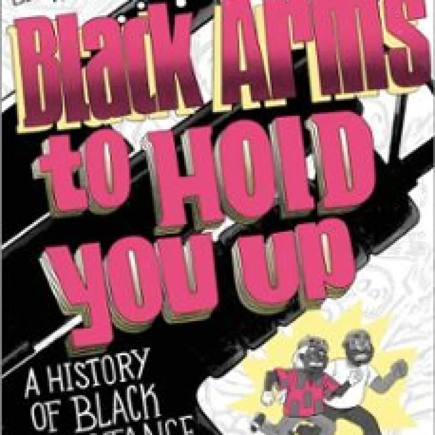 BLACK ARMS TO HOLD YOU UP BEN PASSMORE