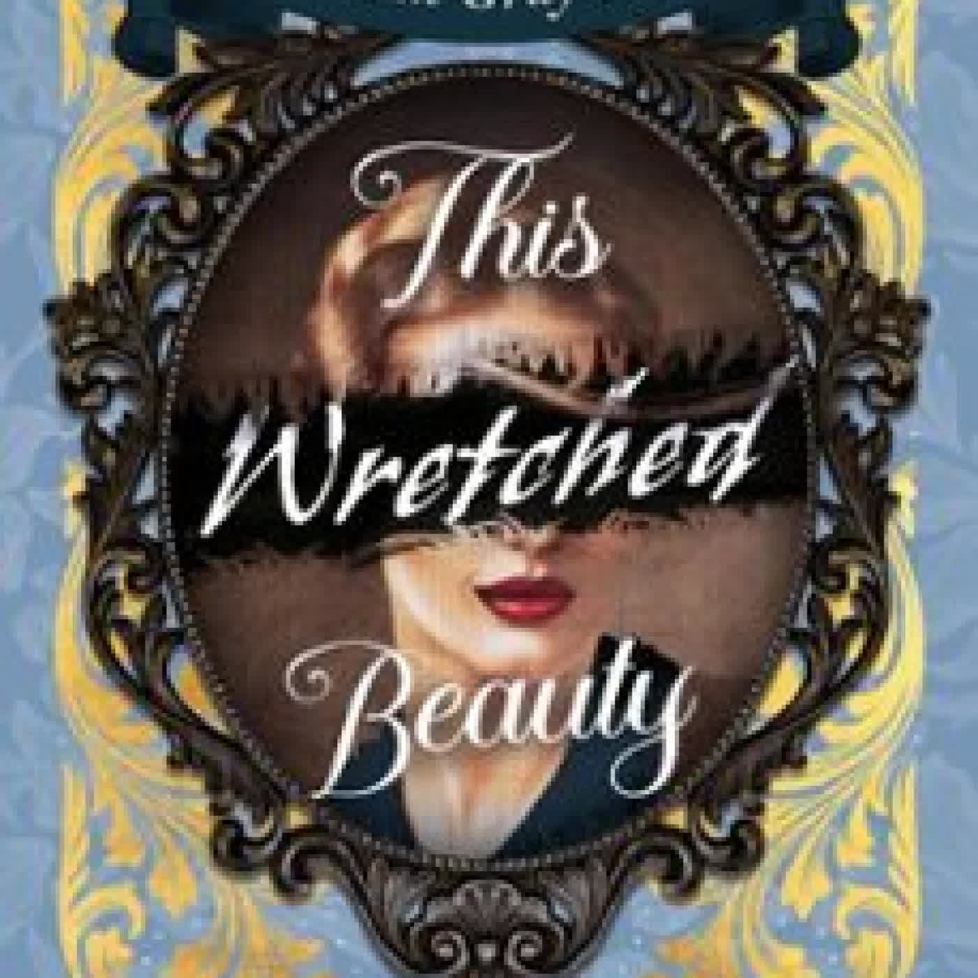 THIS WRETCHED BEAUTY ELLE GRENIER