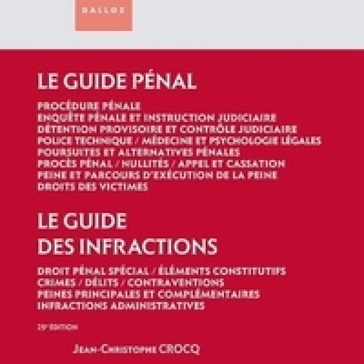 Lire en ligne : Le guide pénal ; Le guide des infractions