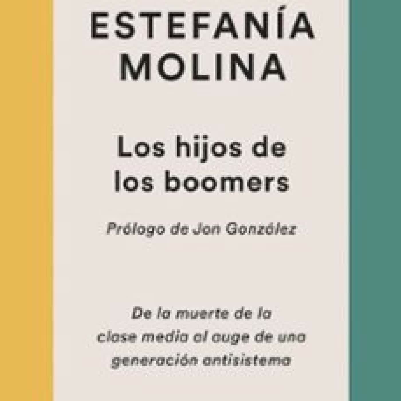 LOS HIJOS DE LOS BOOMERS Estefanía Molina