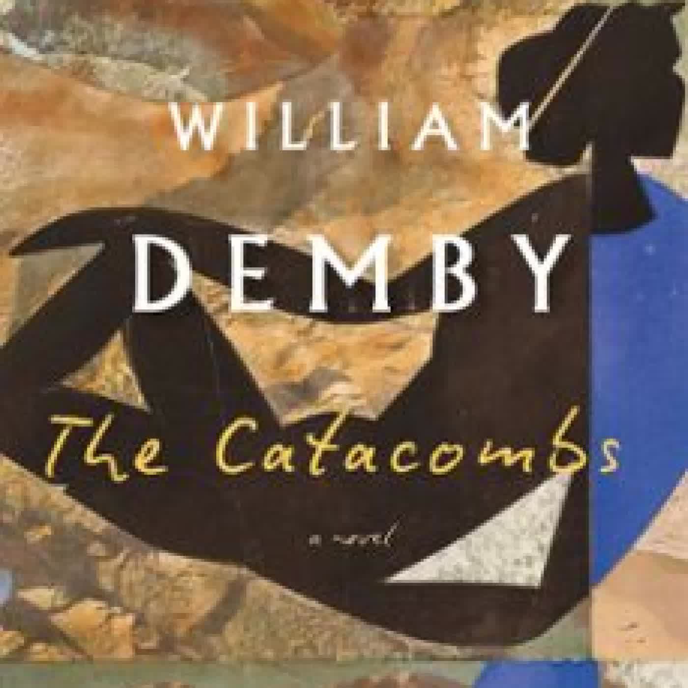 THE CATACOMBS WILLIAM DEMBY