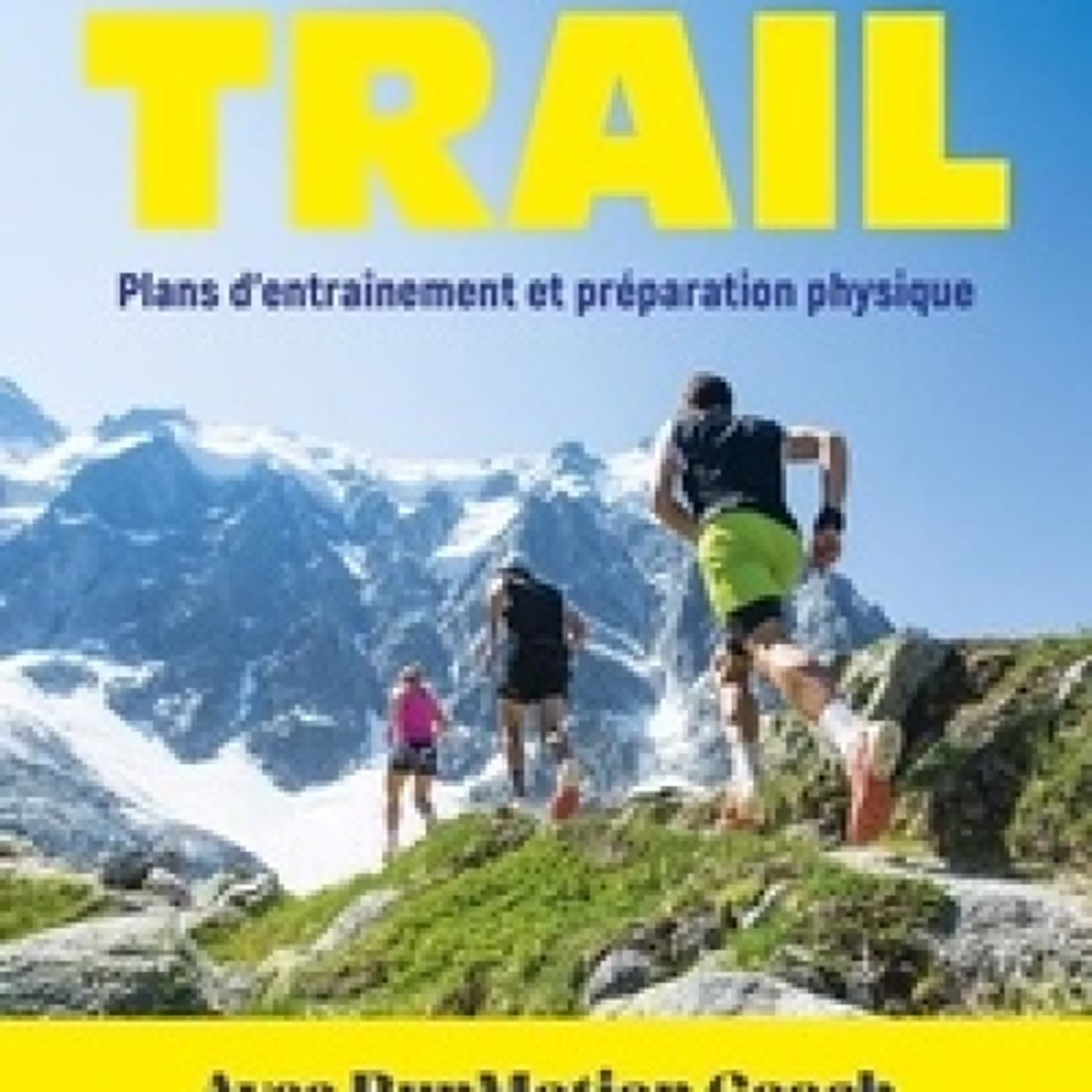 Télécharger Pdf Trail - Plans d'entraînement et préparation physique