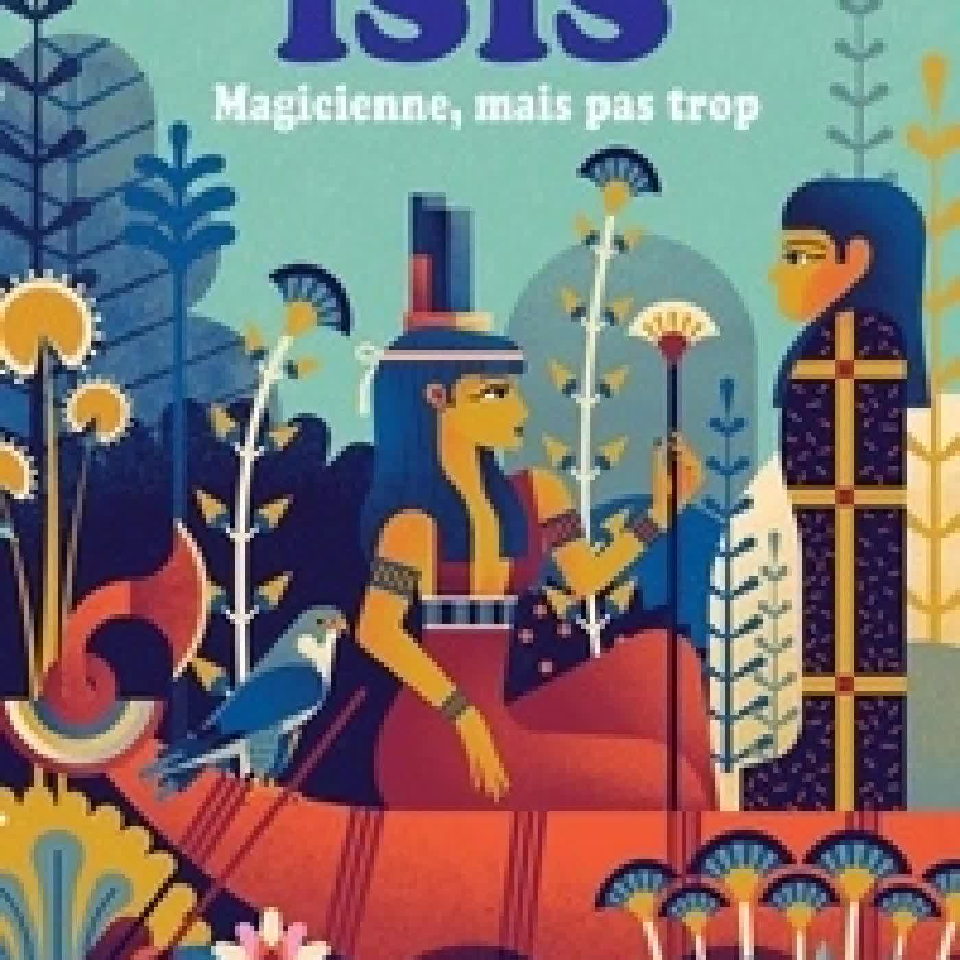 {téléchargement} Isis. Magicienne mais pas trop