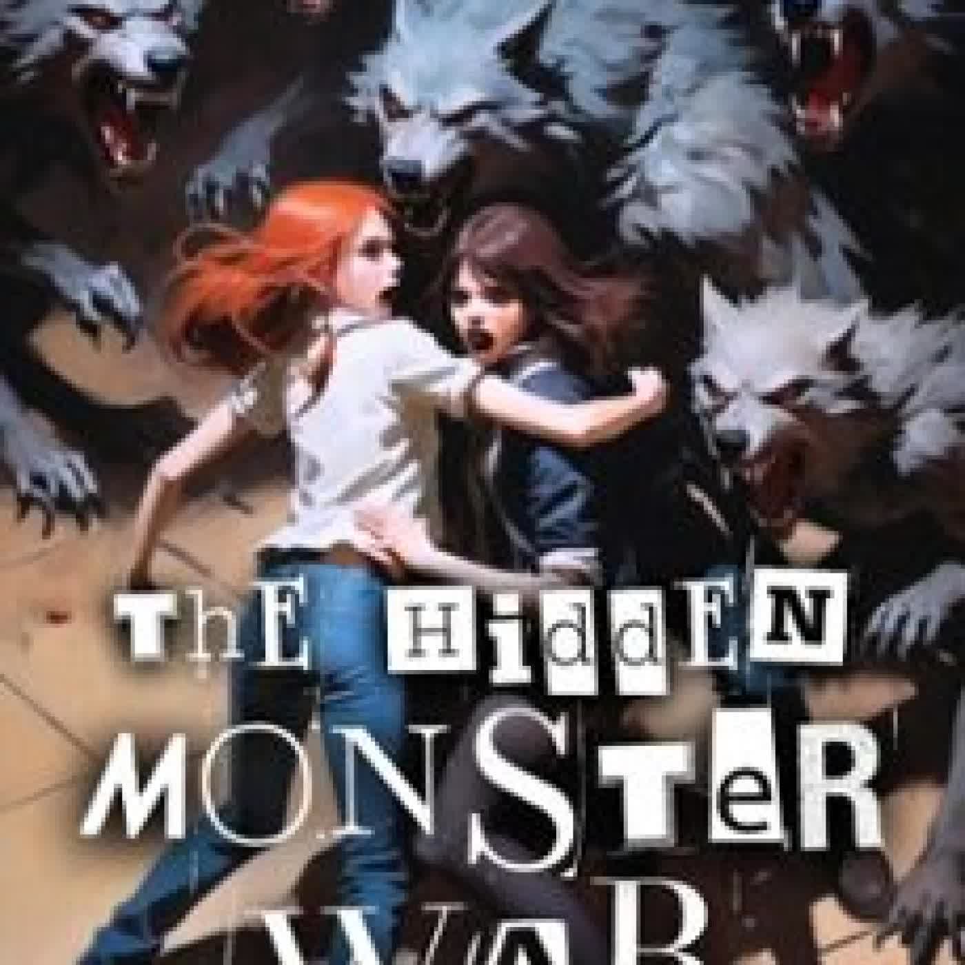THE HIDDEN MONSTER WAR WILLIAM MEDINA
