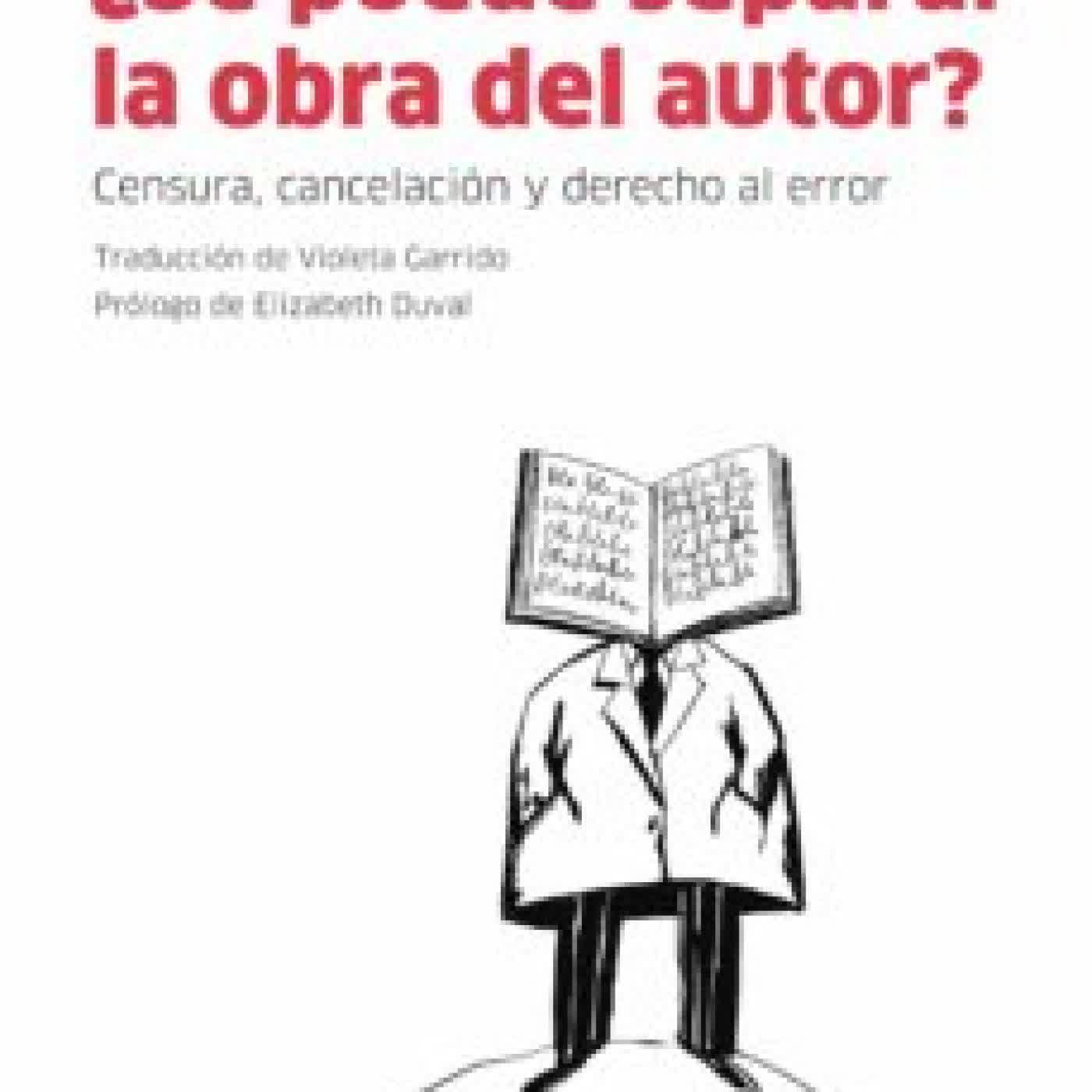 ¿SE PUEDE SEPARAR LA OBRA DEL AUTOR? GISÈLE SAPIRO