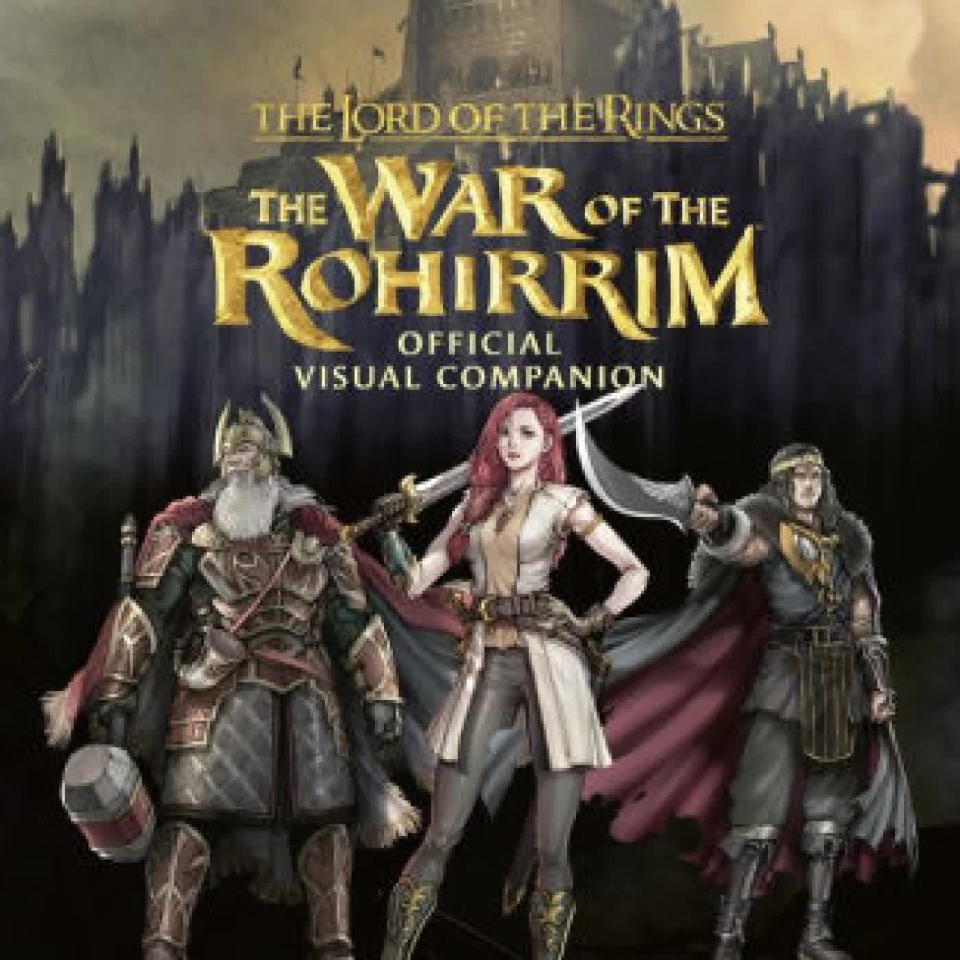 Read online: The Lord of the Rings: The War of the Rohirrim Visual Companion by Chris Smith
