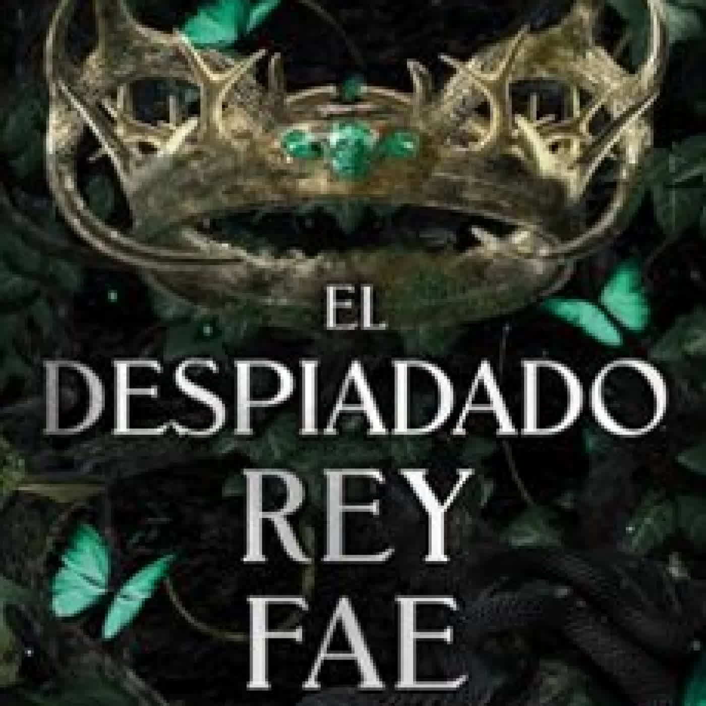 EL DESPIADADO REY FAE Leia Stone