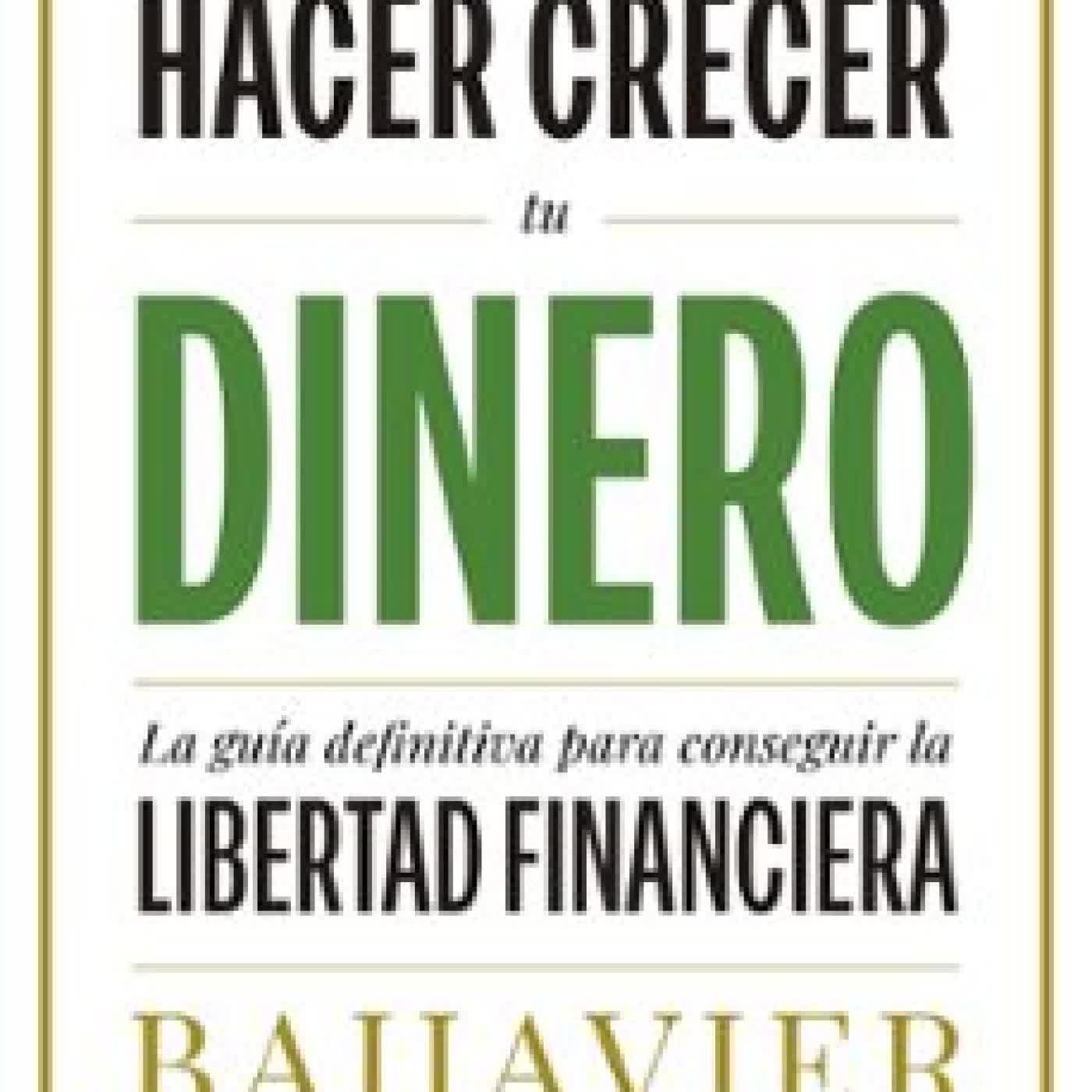 EL ARTE DE HACER CRECER TU DINERO BAIJAVIER