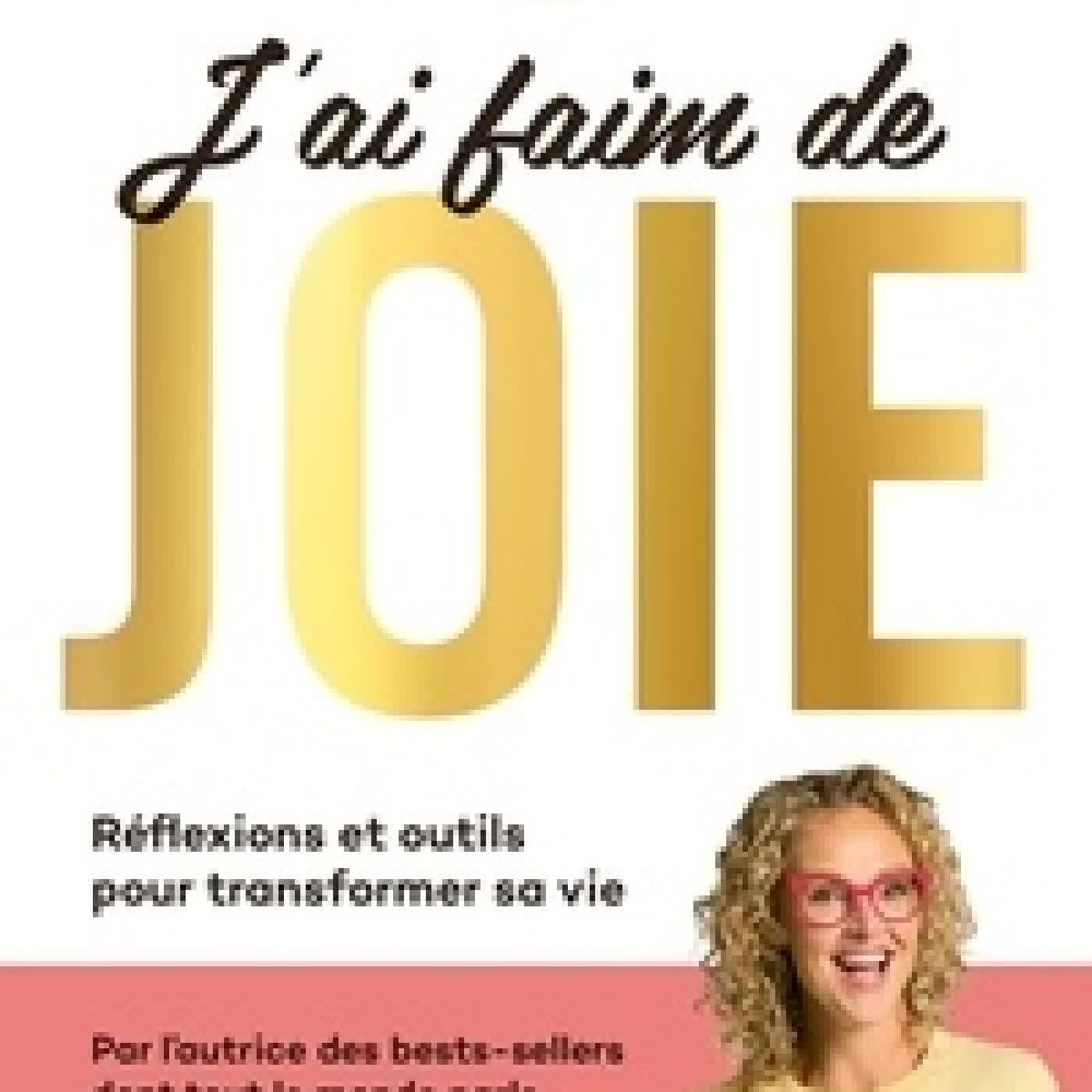 {téléchargement} J'ai faim de joie - Réflexions et outils pour transformer sa vie