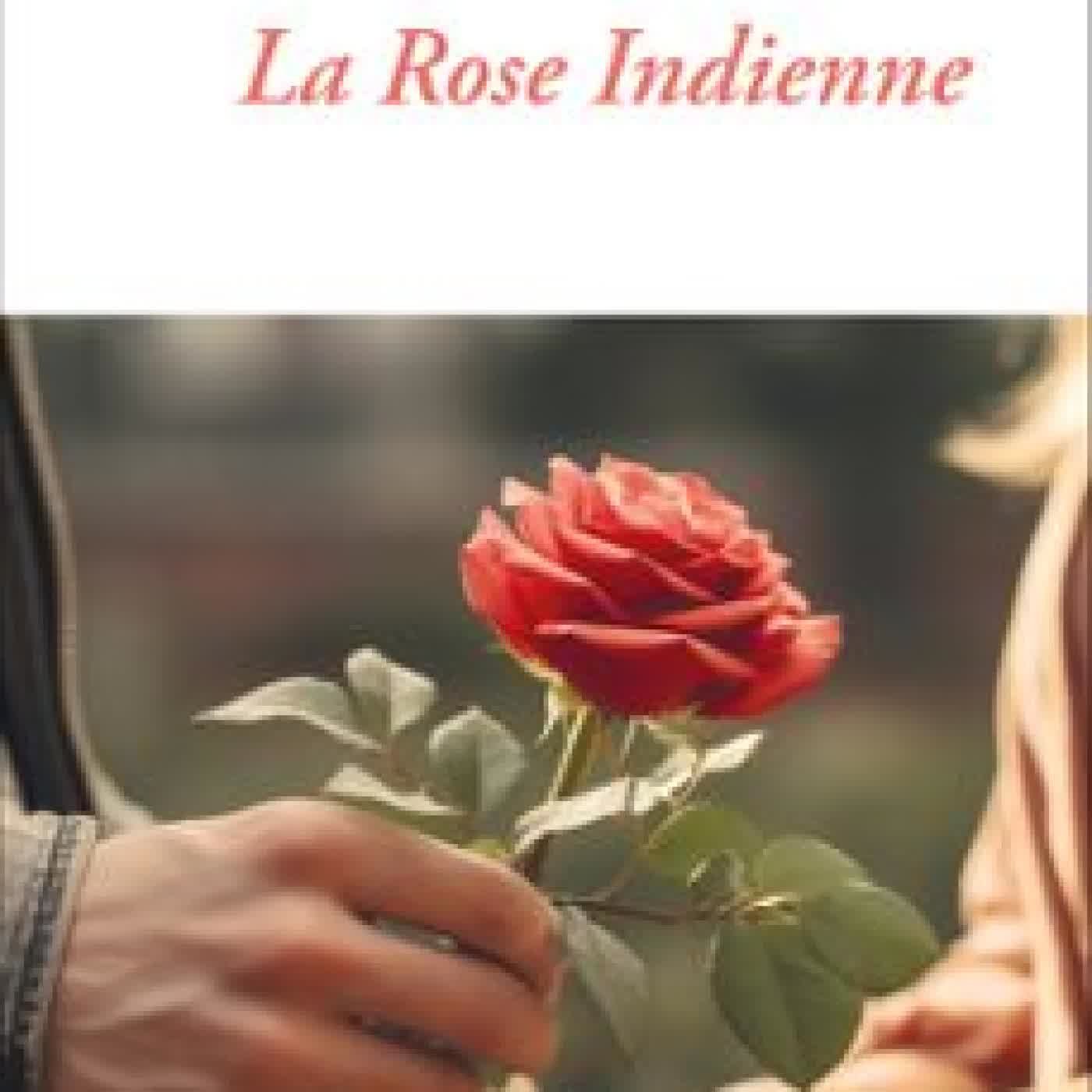 LA ROSE INDIENNE MYRIAM HEURTEVENT