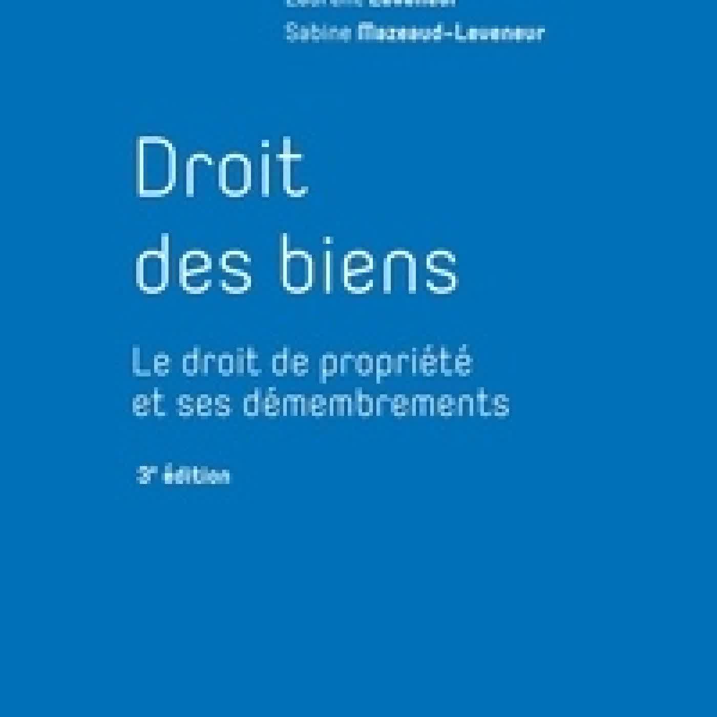 {téléchargement} Droit des biens. Le droit de propriété et ses démembrements3e édition