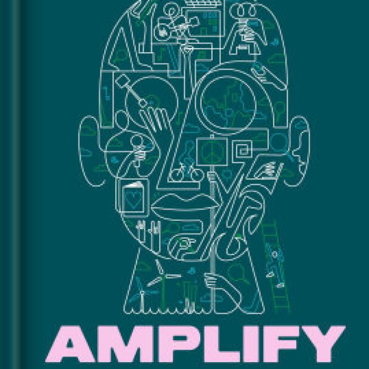 Amplify: How to Use the Power of Connection to Engage, Take Action, and Build a Better World by Adam Met PhD, Heather Landy on Iphone New Format