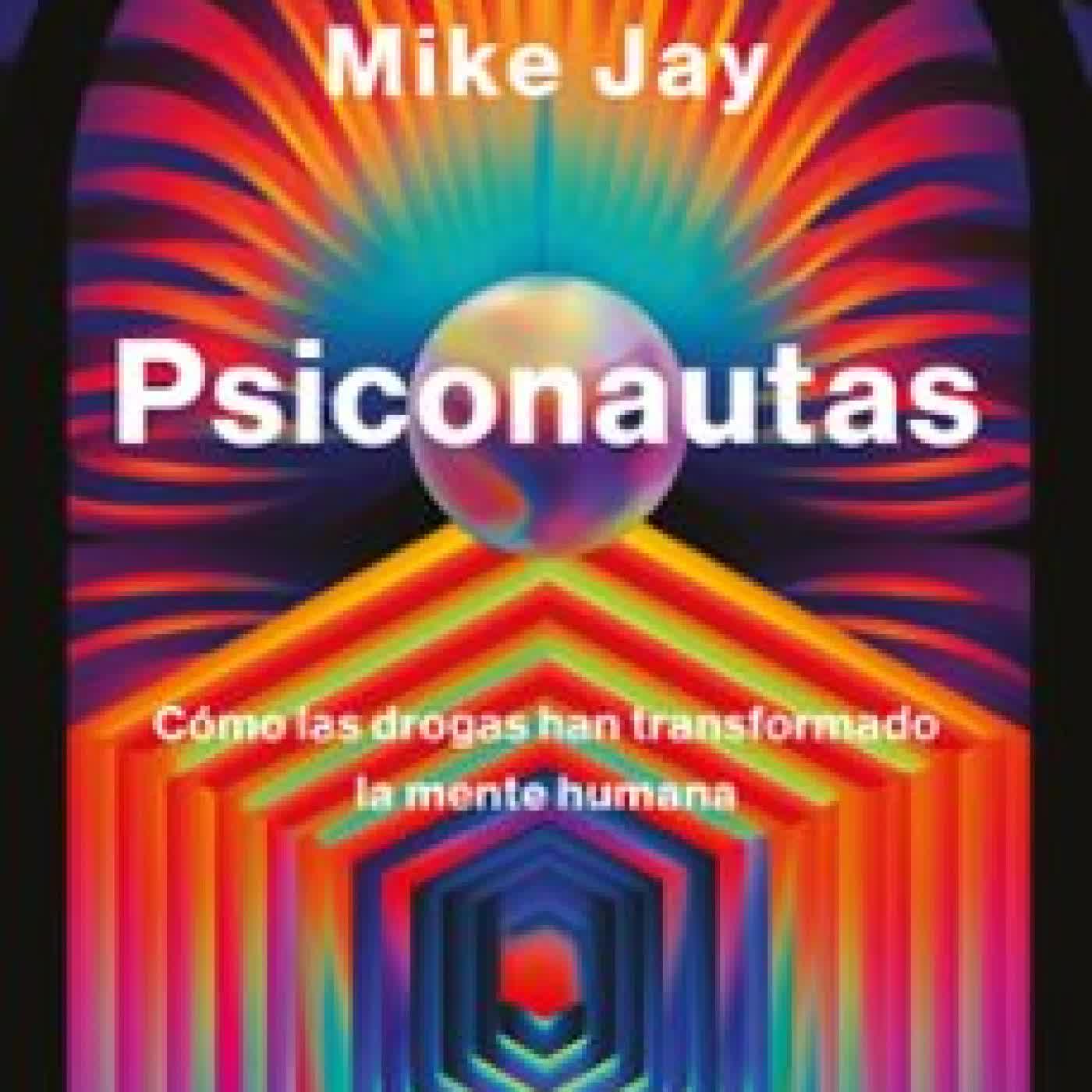 PSICONAUTAS MIKE JAY