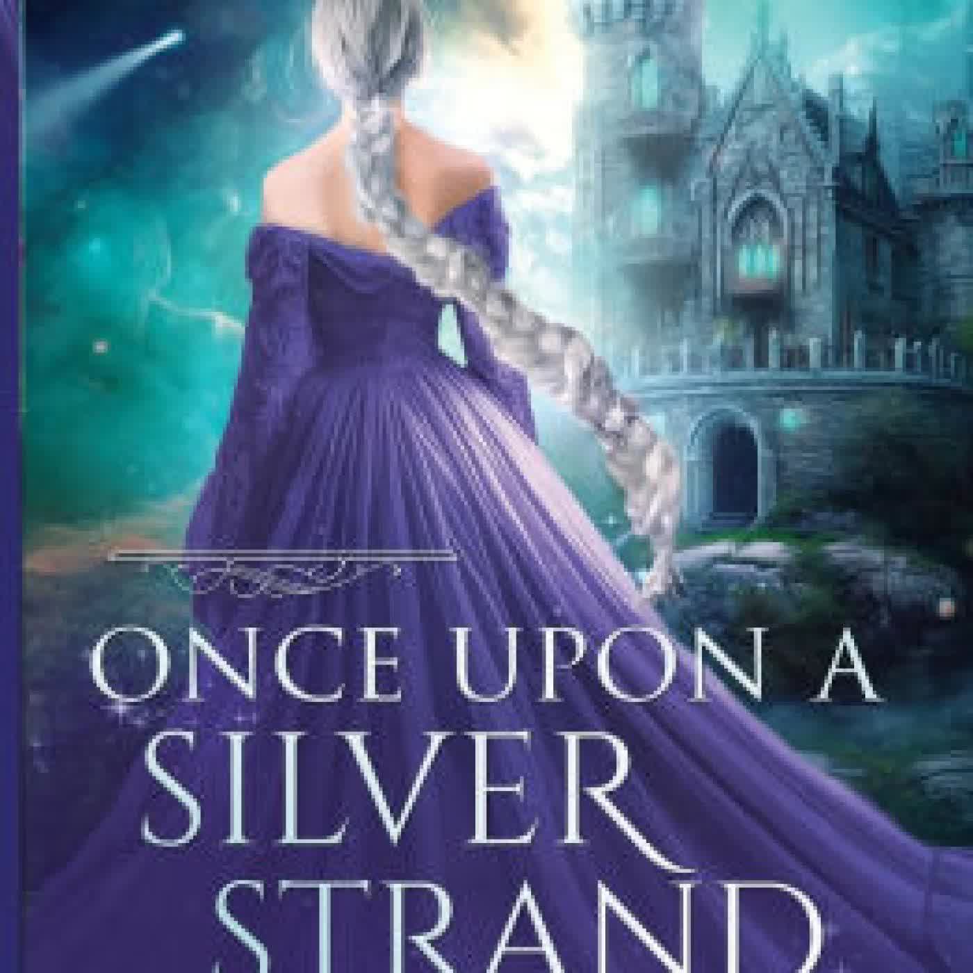 Once Upon a Silver Strand: A Rapunzel Retelling by Michelle Miles on Iphone New Format