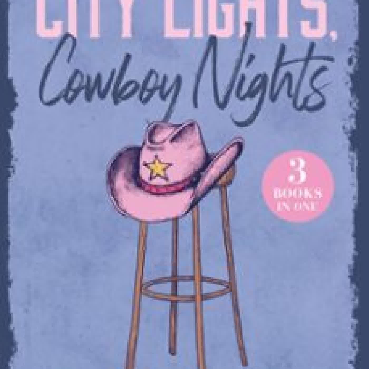 CITY LIGHTS, COWBOY NIGHTS: SUNRISE ON THE RANCH DEBBI RAWLINS, DAIRE ST. DENIS, BARBARA DUNLOP