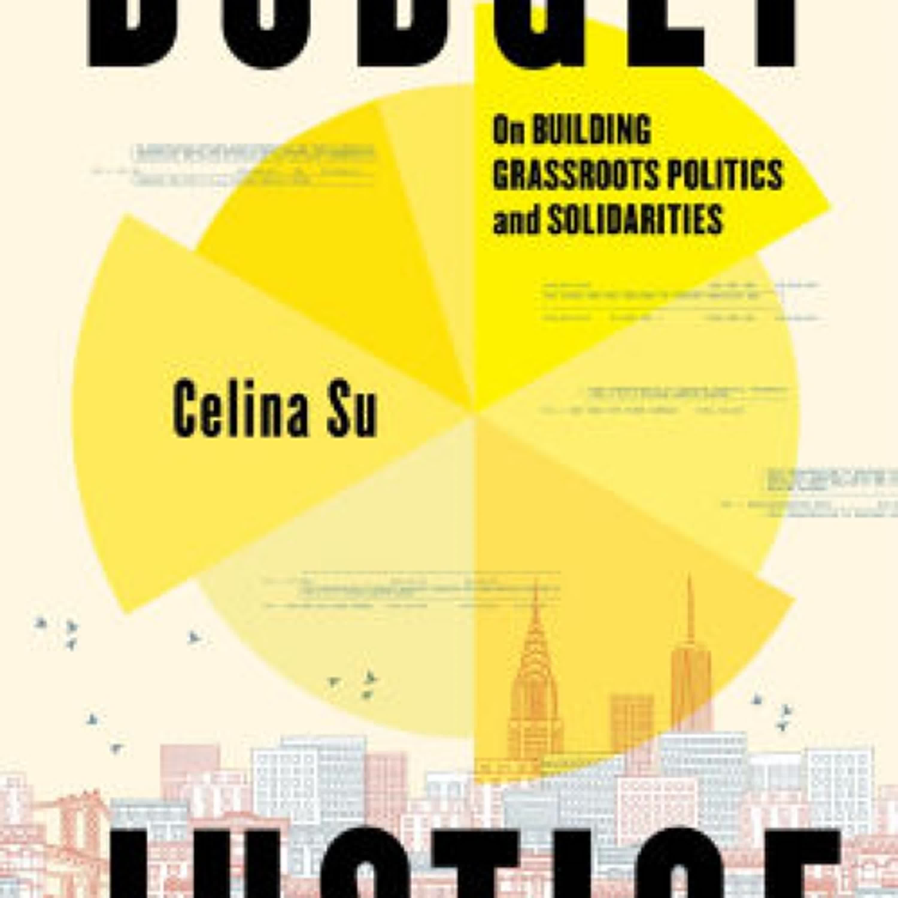 Budget Justice: On Building Grassroots Politics and Solidarities by Celina Su on Iphone New Format