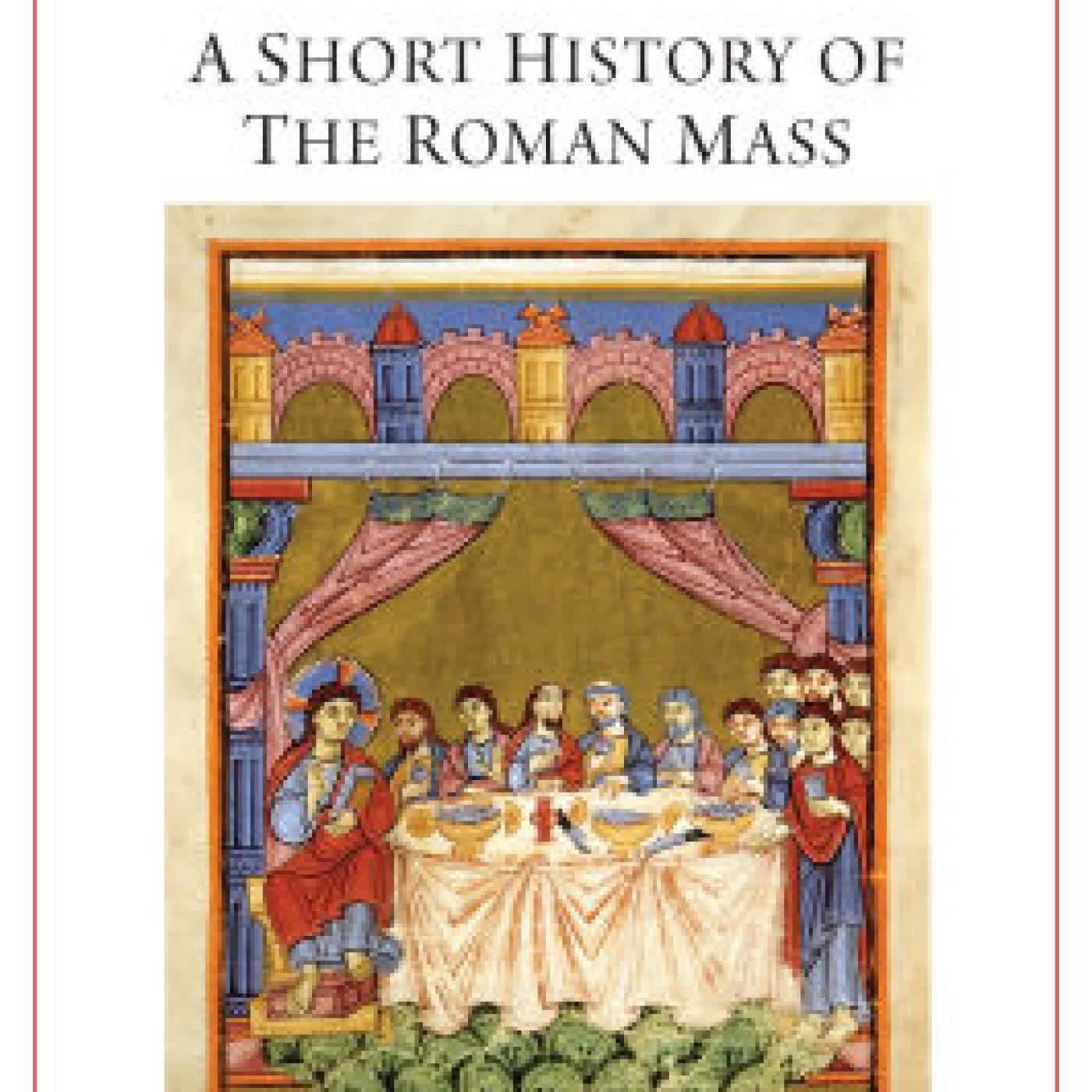 A Short History of the Roman Mass by Uwe Michael Lang on Iphone New Format