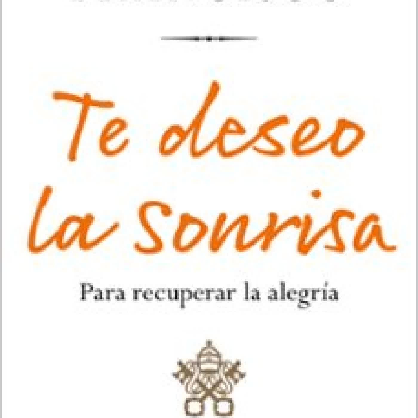 TE DESEO LA SONRISA PAPA FRANCISCO