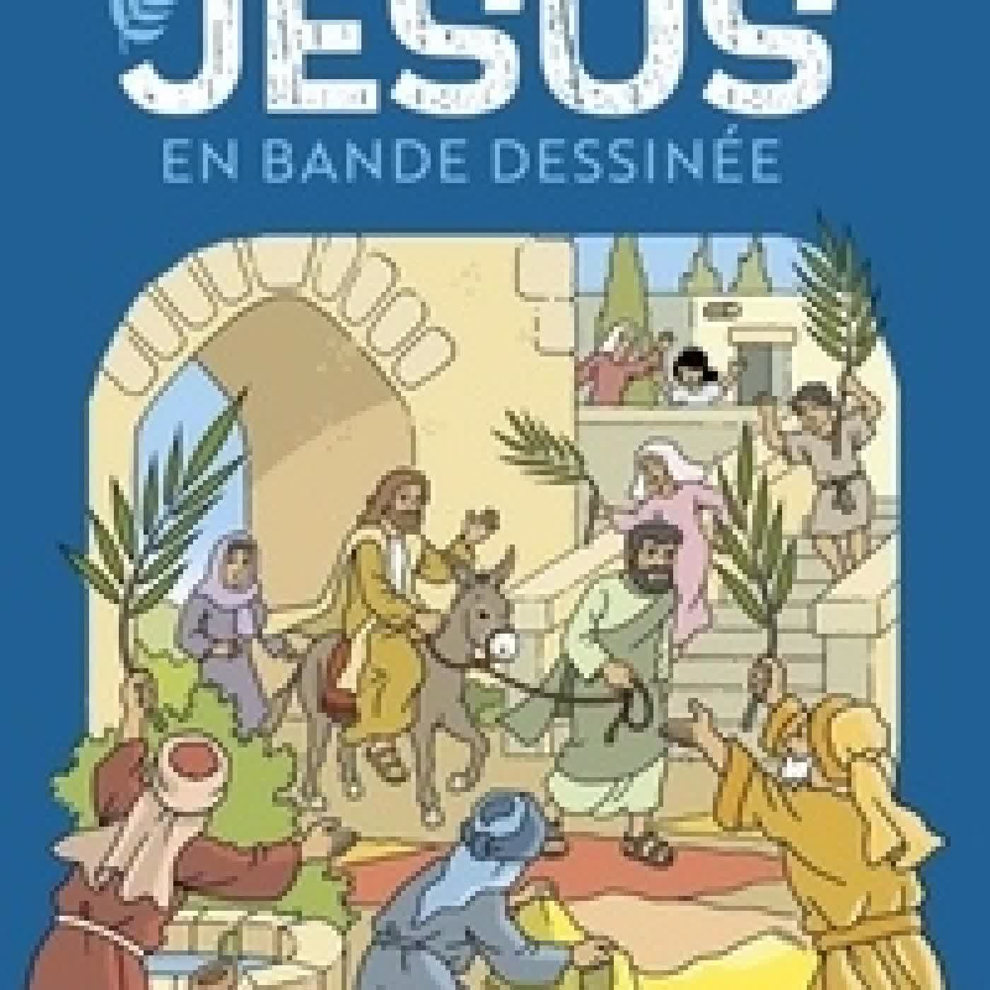Télécharger Pdf Jésus en bande dessinée