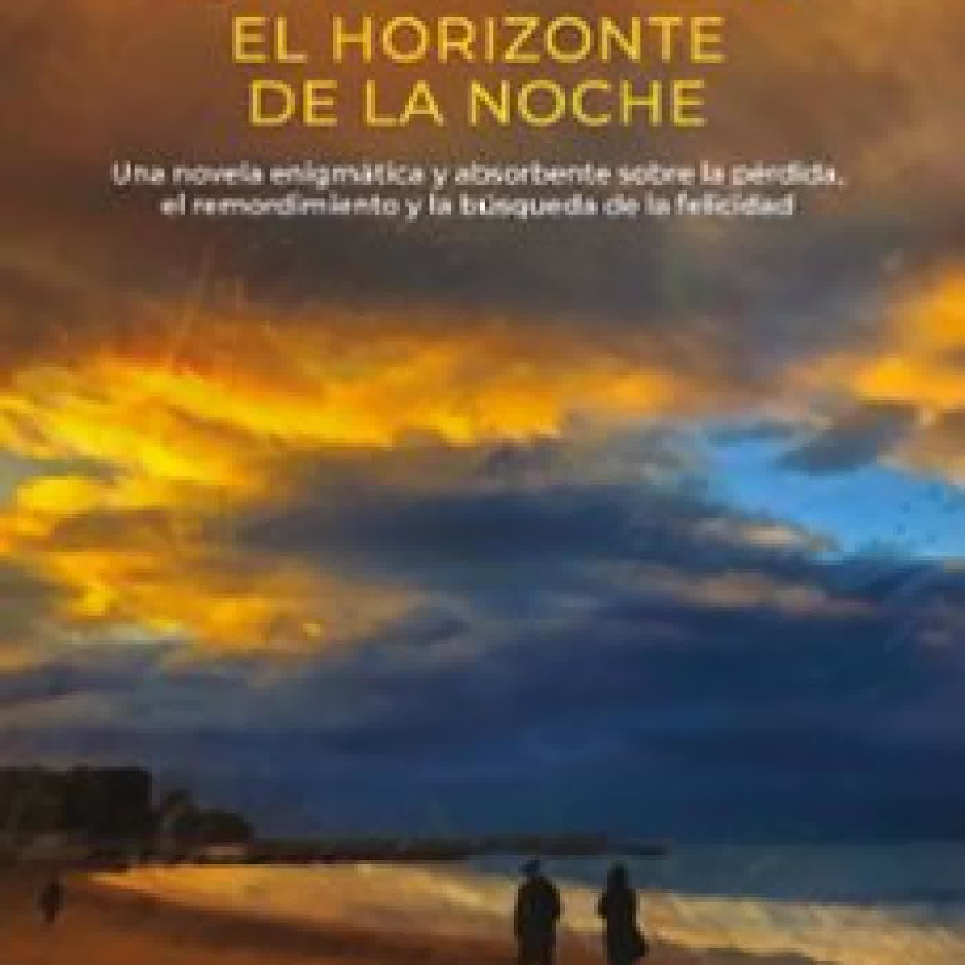 EL HORIZONTE DE LA NOCHE Gianrico Carofiglio