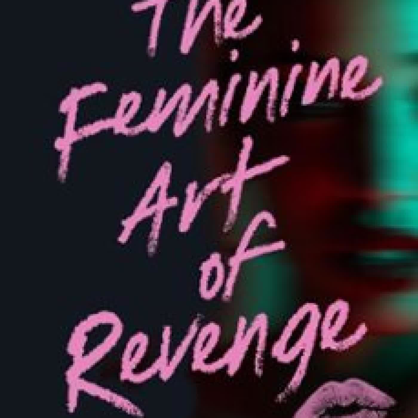 THE FEMININE ART OF REVENGE CELINE SAINTCLARE