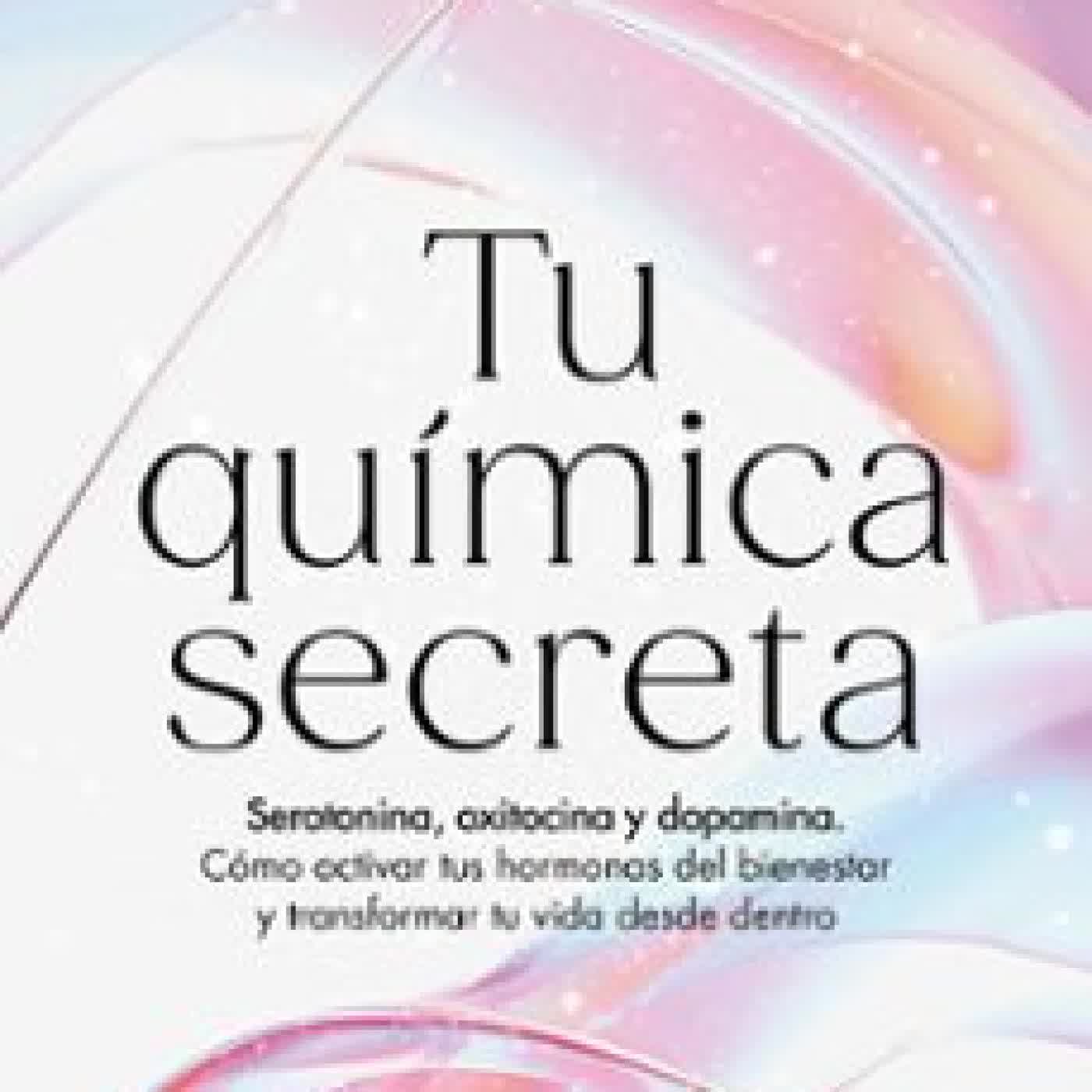 TU QUÍMICA SECRETA DRA. EMILIA VUORISALMI