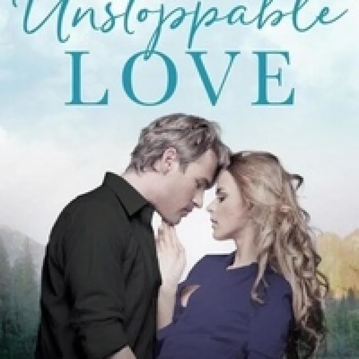 {téléchargement} Unstoppable Love - Billionaires of Yosemite Ranch, #5