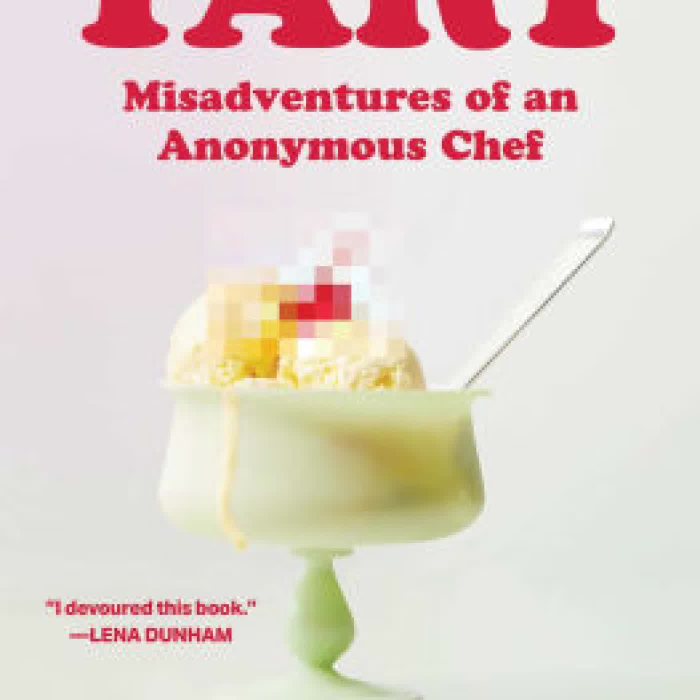 Tart: Misadventures of an Anonymous Chef by Slutty Cheff on Iphone New Format