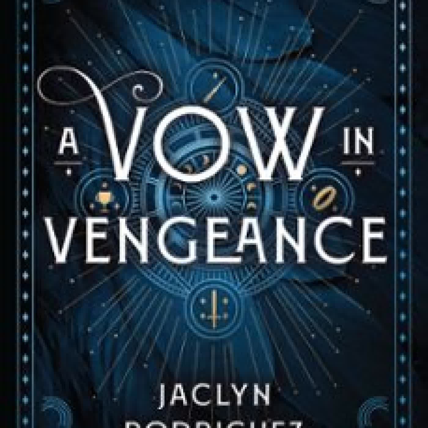 A VOW IN VENGEANCE JACLYN RODRIGUEZ