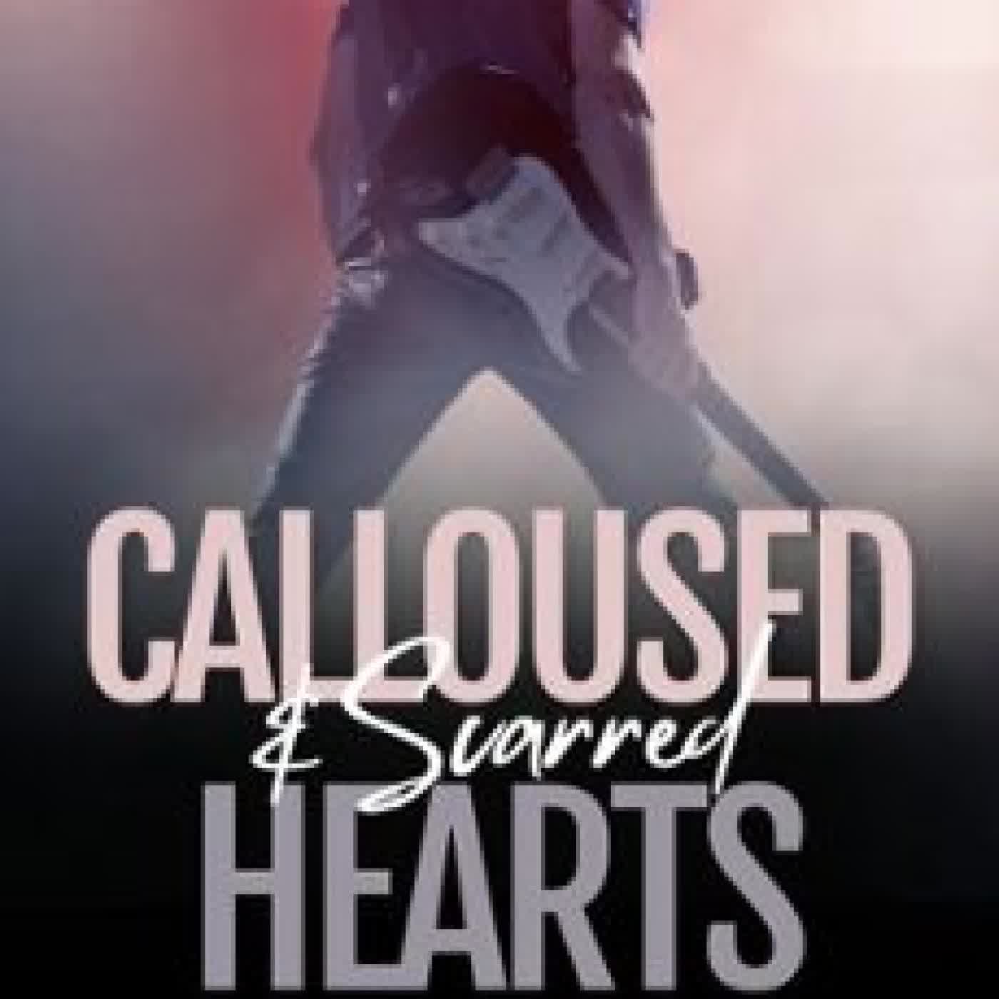 CALLOUSED & SCARRED HEARTS LEXI KINGSTON