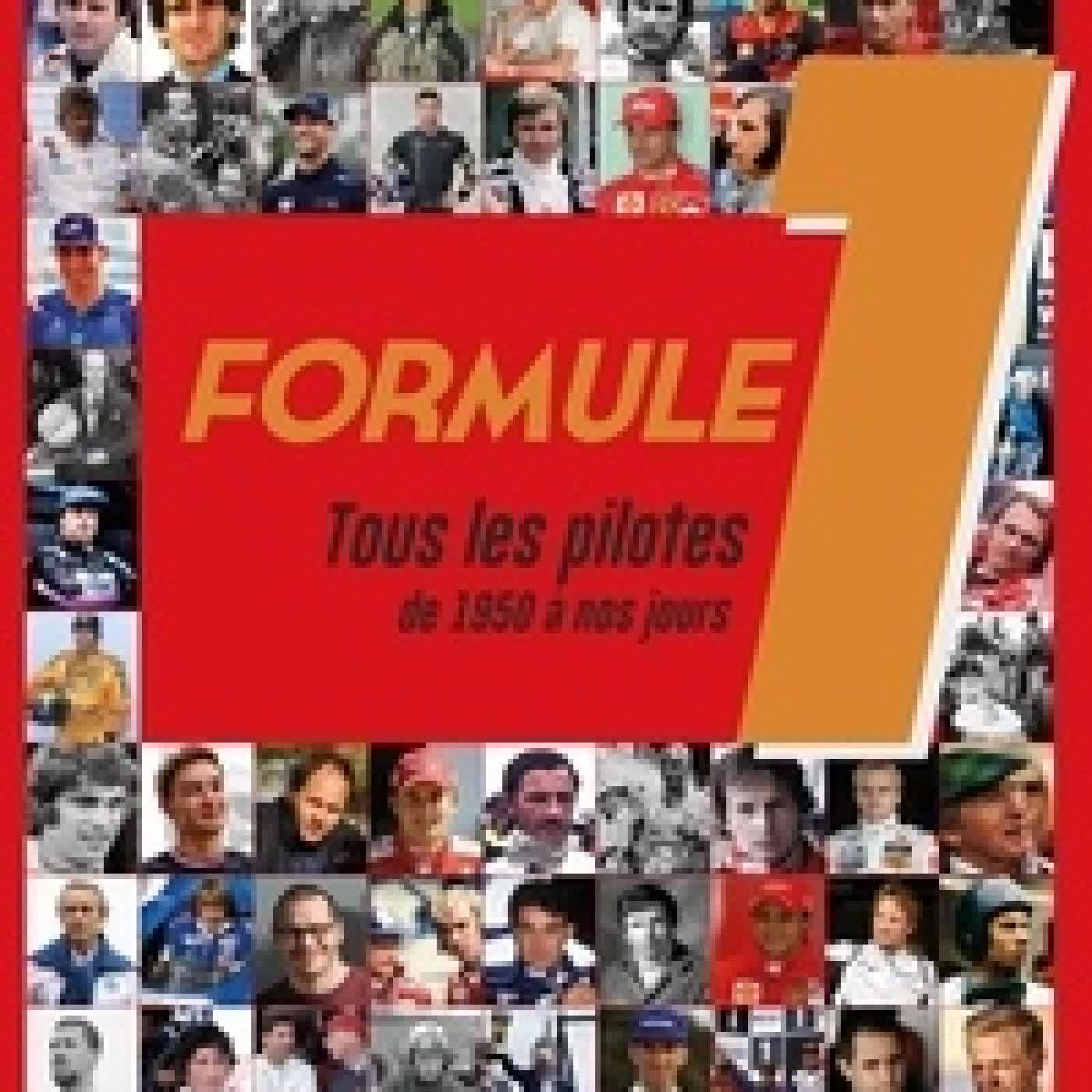 Lire en ligne : Formule 1 - Tous les pilotes de 1950 à nos jours