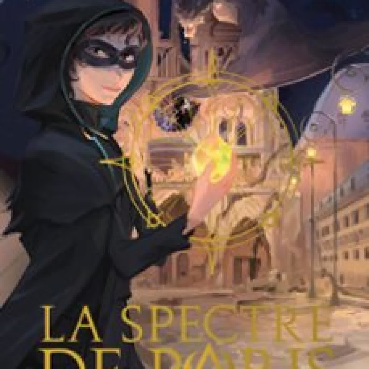 LA SPECTRE DE PARIS - MALÉFICES ET RÉVOLUTION JOHAN HELIOT