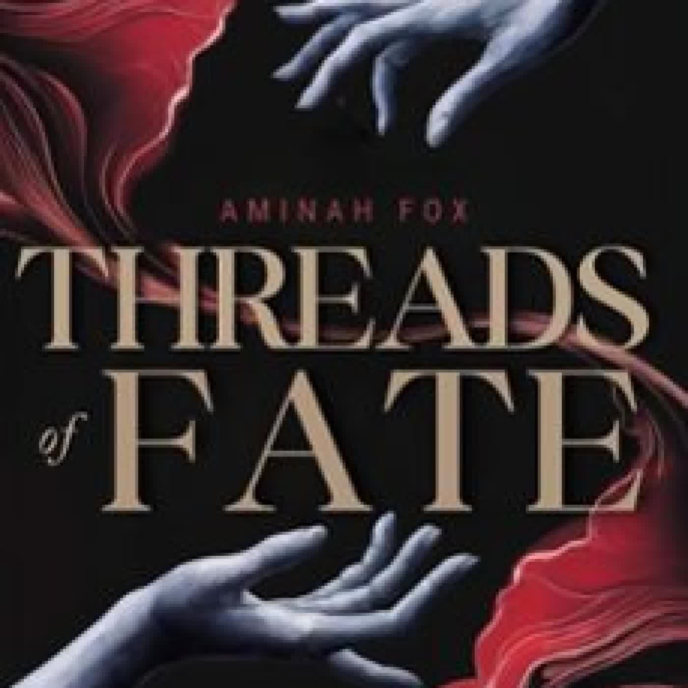 THREADS OF FATE AMINAH FOX