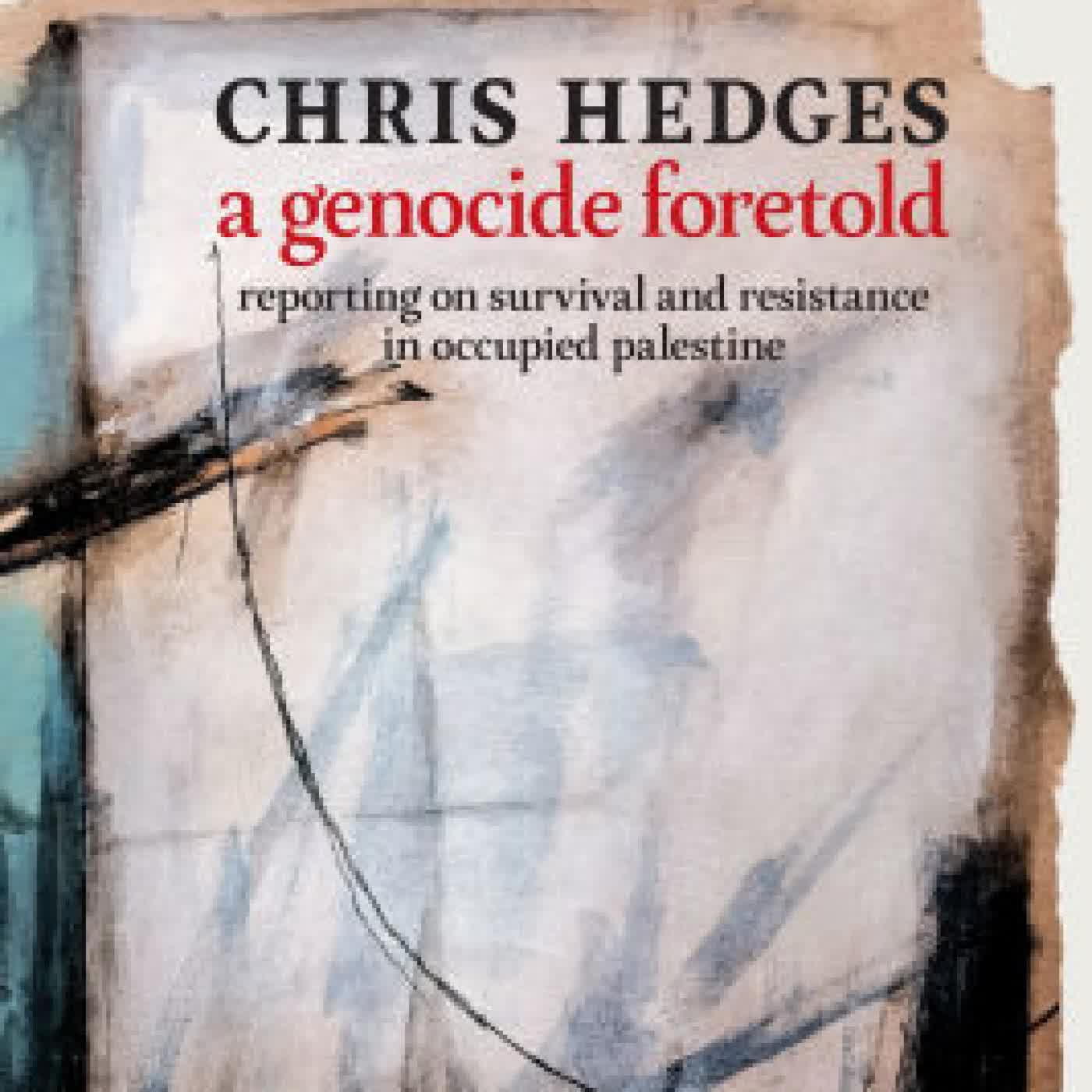 Read online: A Genocide Foretold: Reporting on Survival and Resistance in Occupied Palestine by Chris Hedges