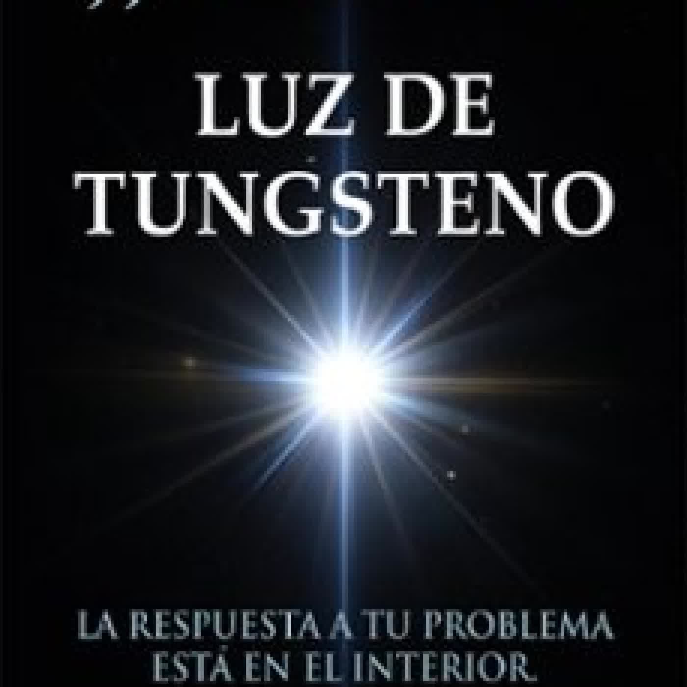 LUZ DE TUNGSTENO J. J. Benítez
