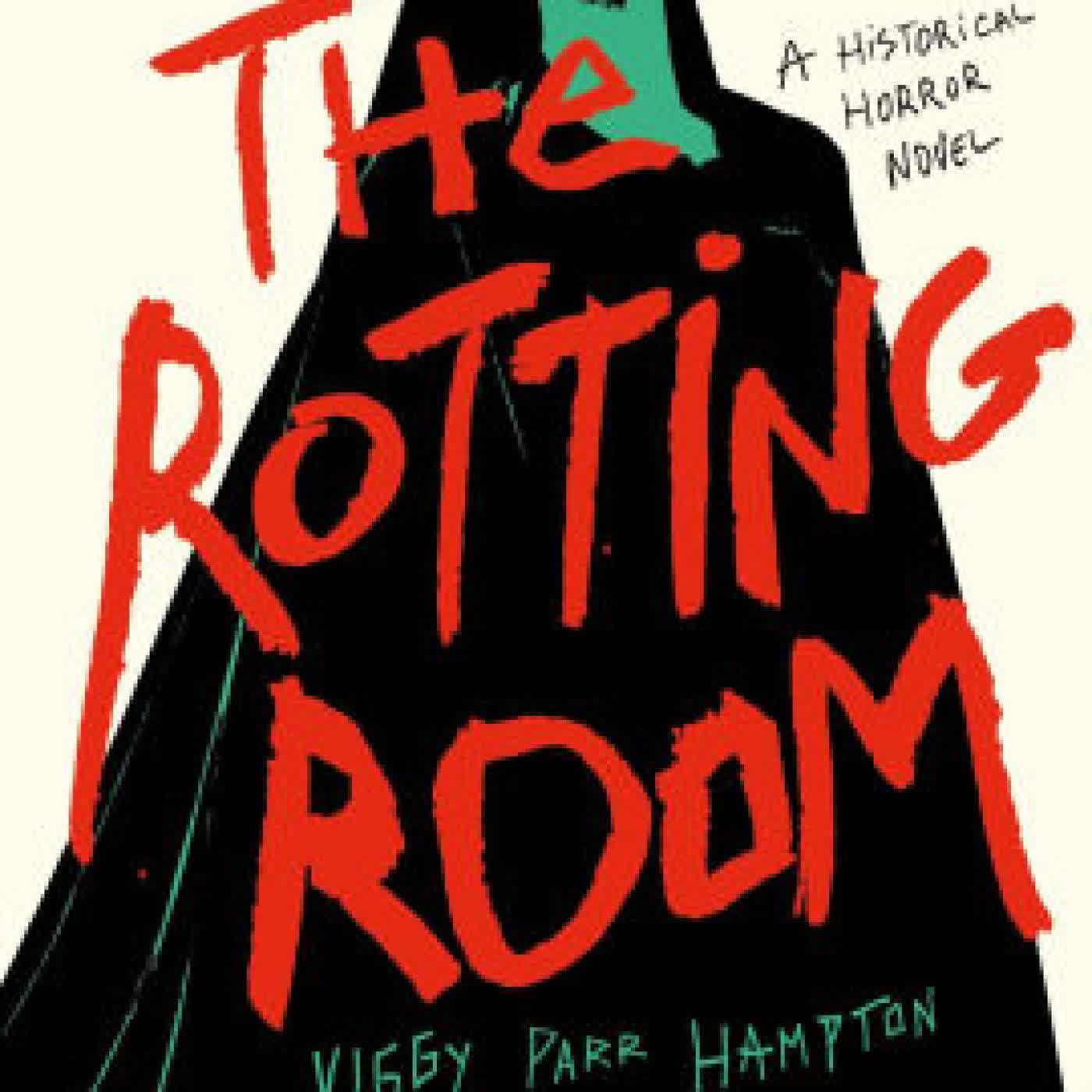 The Rotting Room by Viggy Parr Hampton on Iphone New Format
