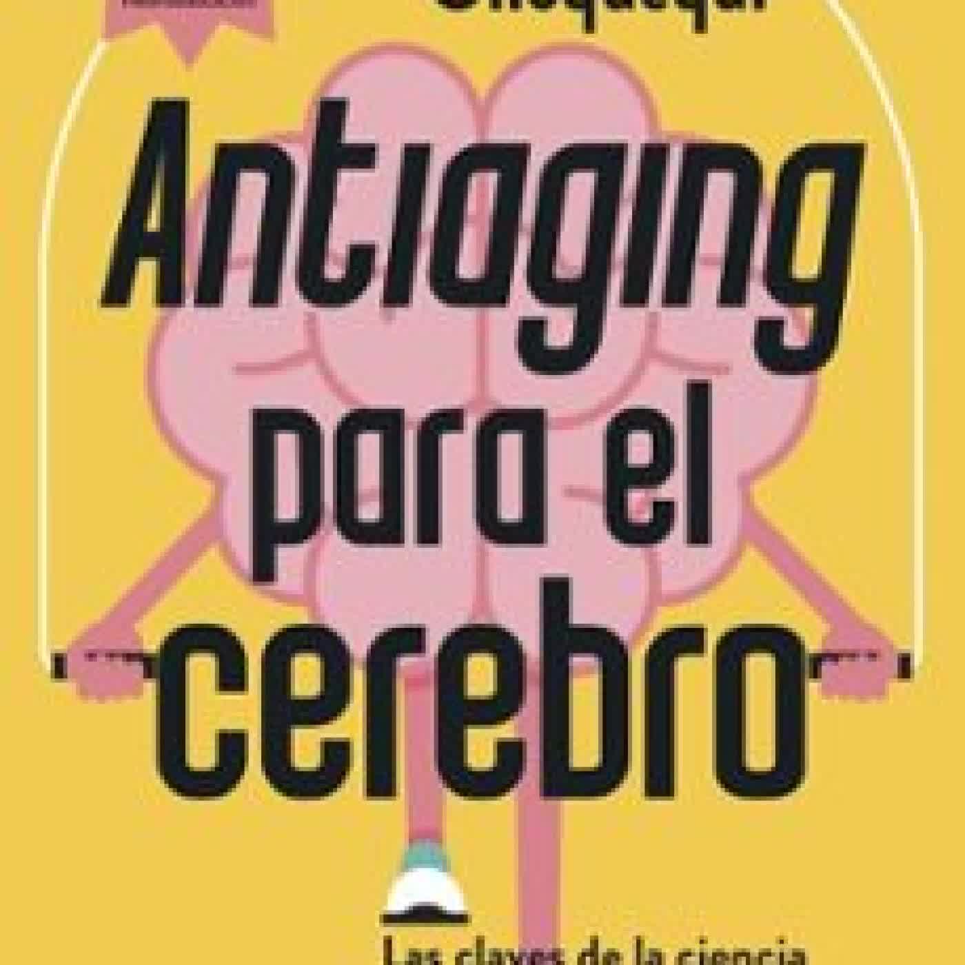 ANTIAGING PARA EL CEREBRO JORDI OLLOQUEQUI