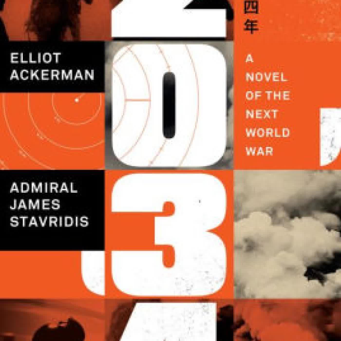 2034: A Novel of the Next World War by Elliot Ackerman, Admiral James Stavridis USN on Iphone New Format