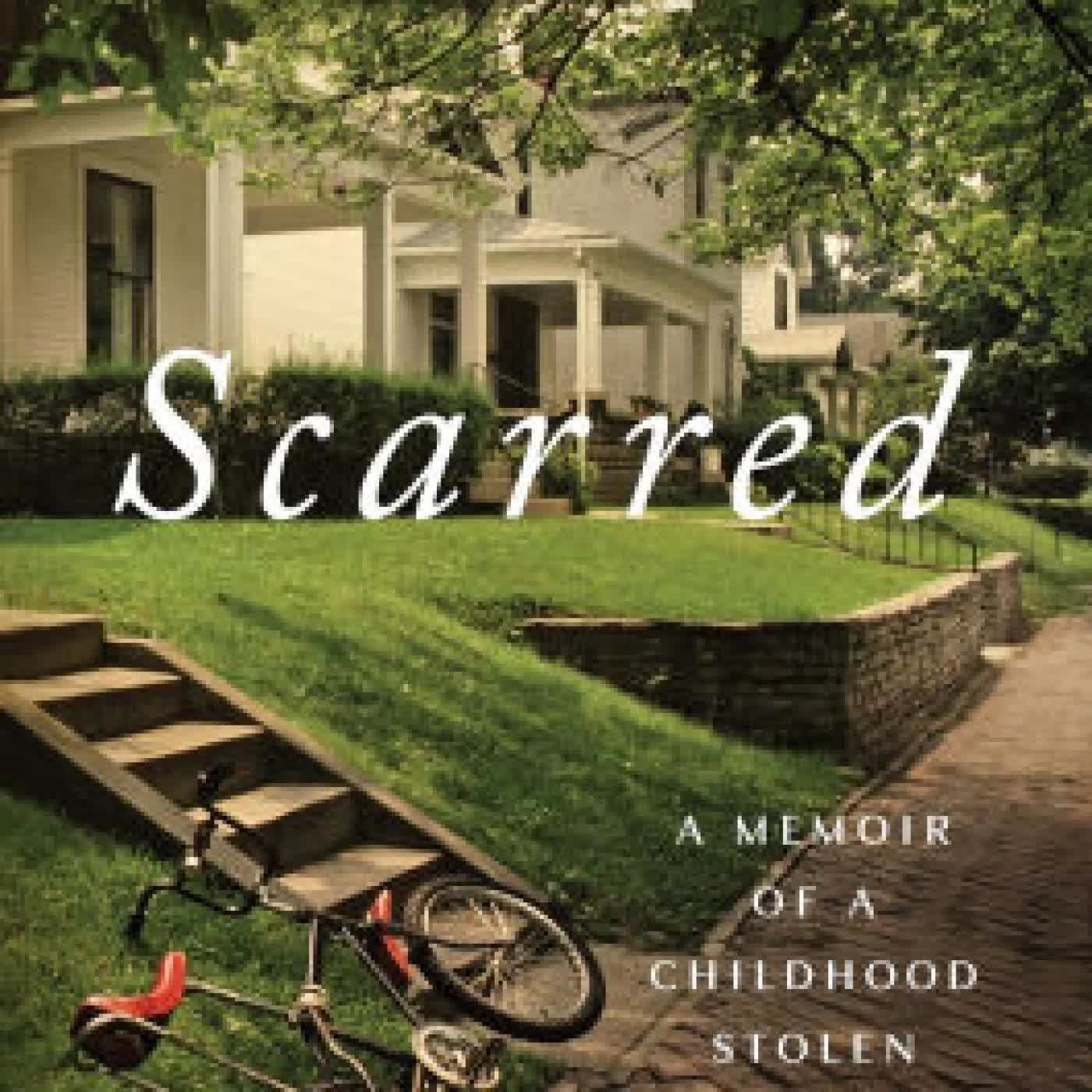Read online: Scarred: A Memoir of a Childhood Stolen and a Life Reclaimed by Clark Fredericks