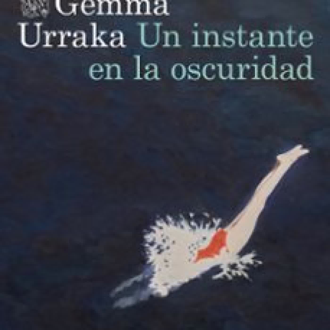 UN INSTANTE EN LA OSCURIDAD GEMMA URRAKA