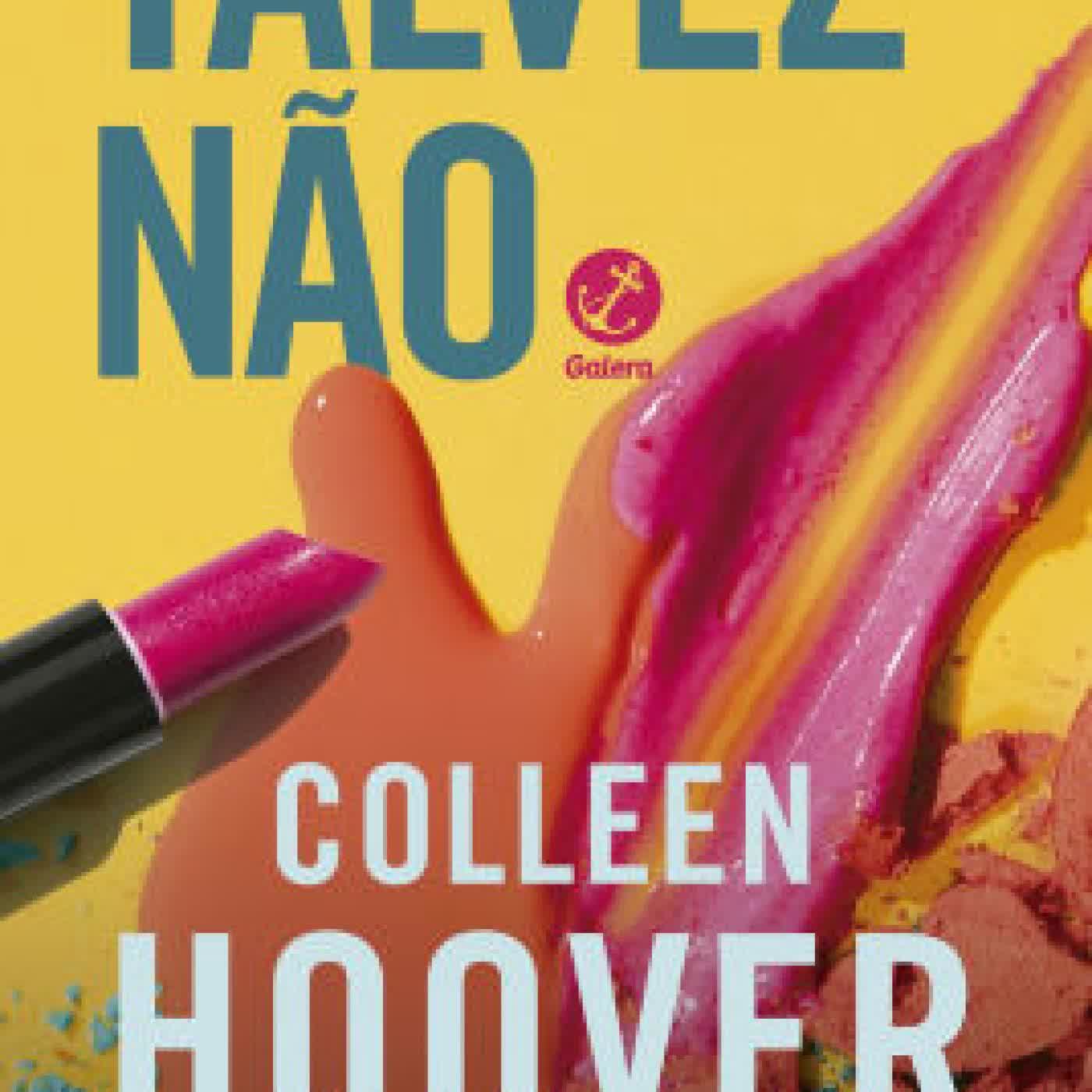 Talvez não by Colleen Hoover, Carol Simmer on Iphone New Format