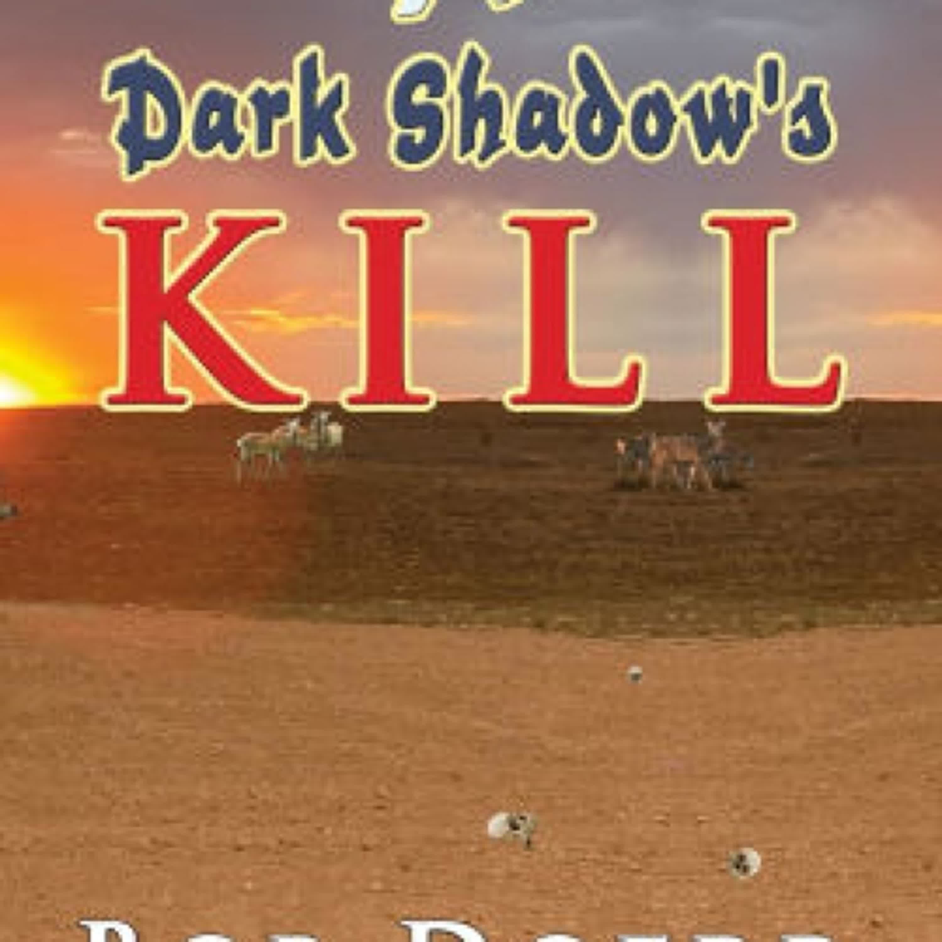 A Dark Shadow's Kill by Bob Doerr on Iphone New Format