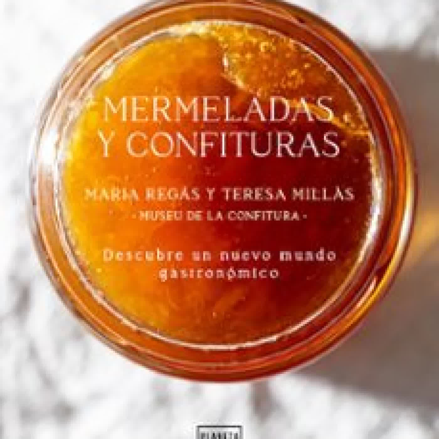 MERMELADAS Y CONFITURAS MARIA REGAS & TERESA MILLAS